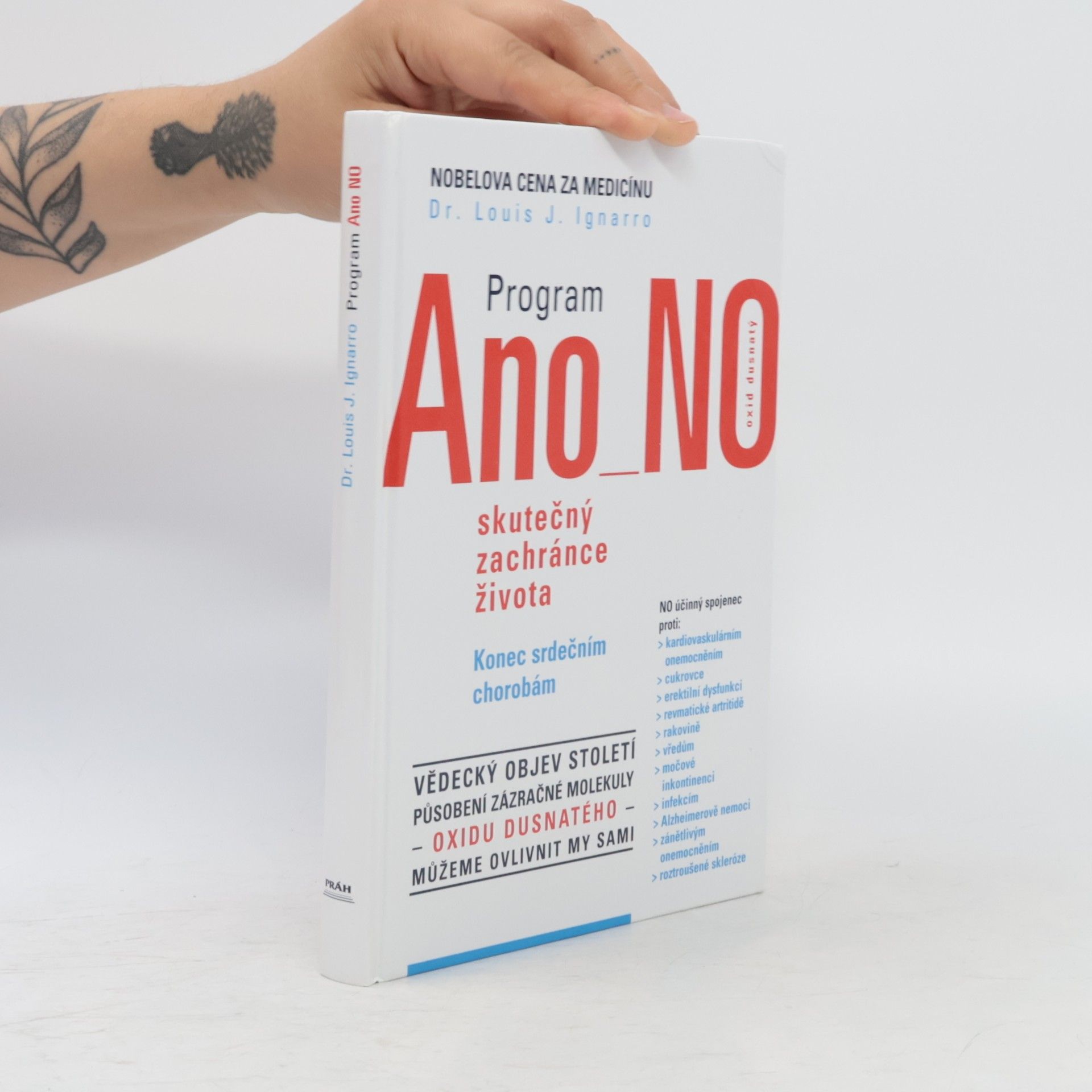 Louis J. Ignarro Program Ano NO - oxid dusnatý - skutečný zachránce života : konec srdečním chorobám