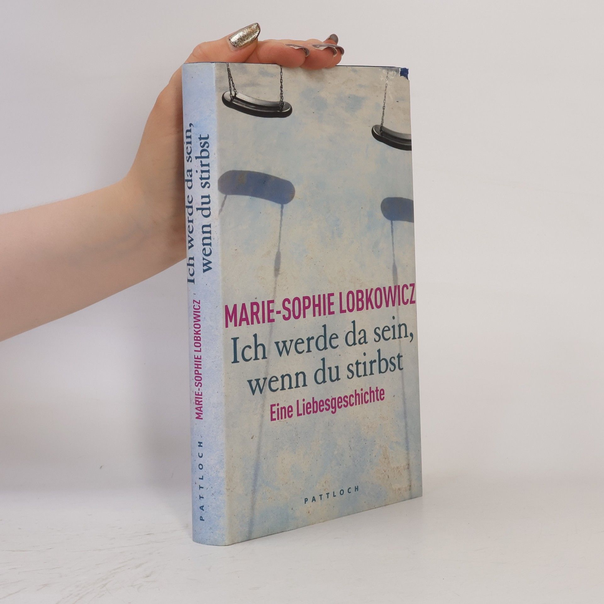 Sophie-Marie Ruesch Ich werde da sein, wenn du stirbst
