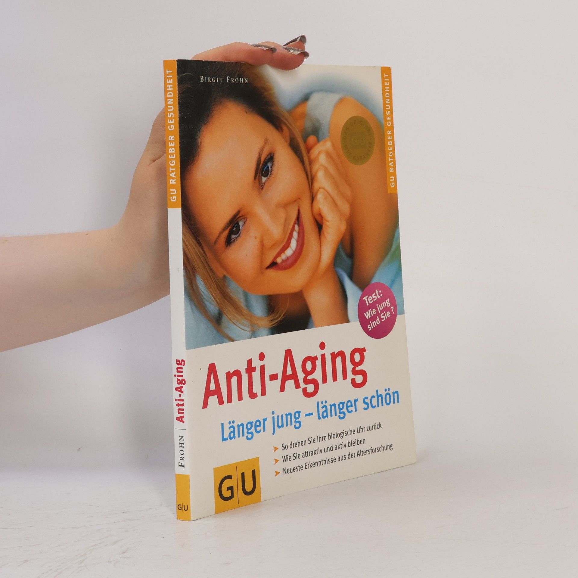 Birgit Frohn Anti-aging. Länger jung - länger schön