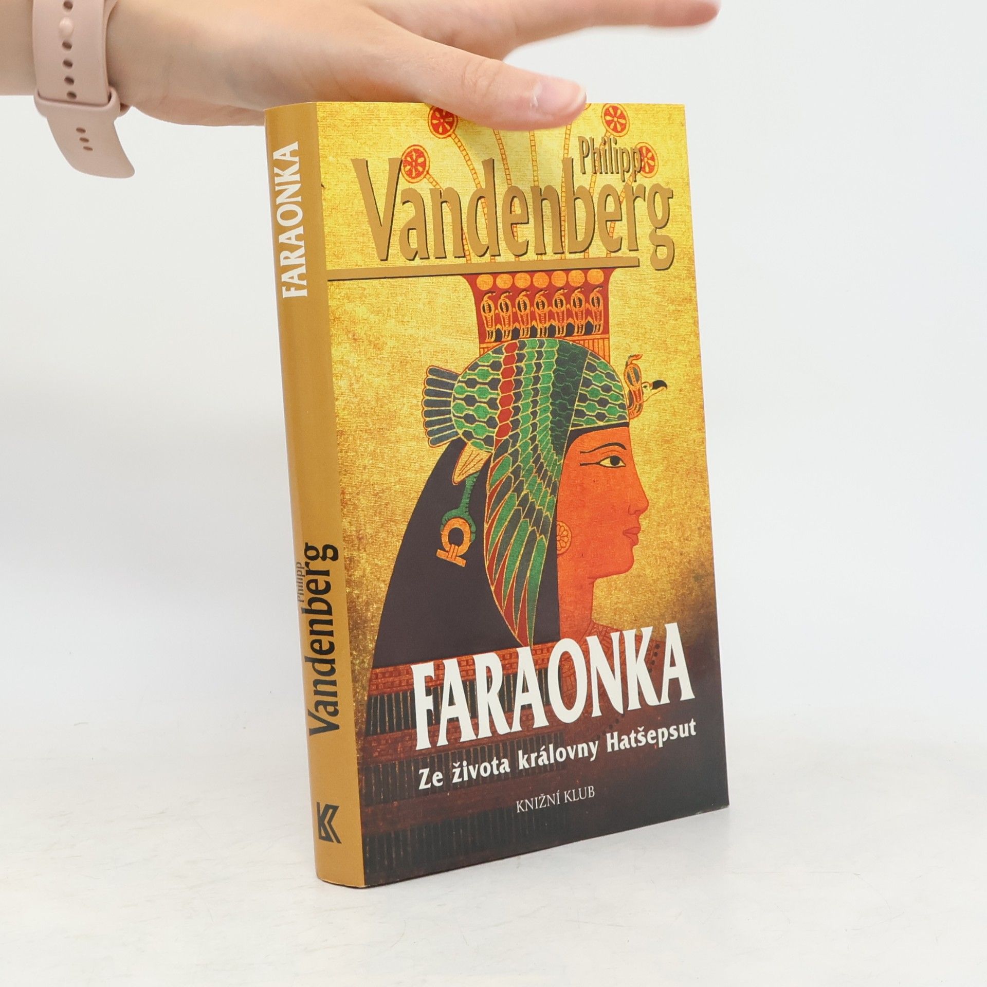 Philipp Vandenberg Faraonka. ze života královny Hatšepsut