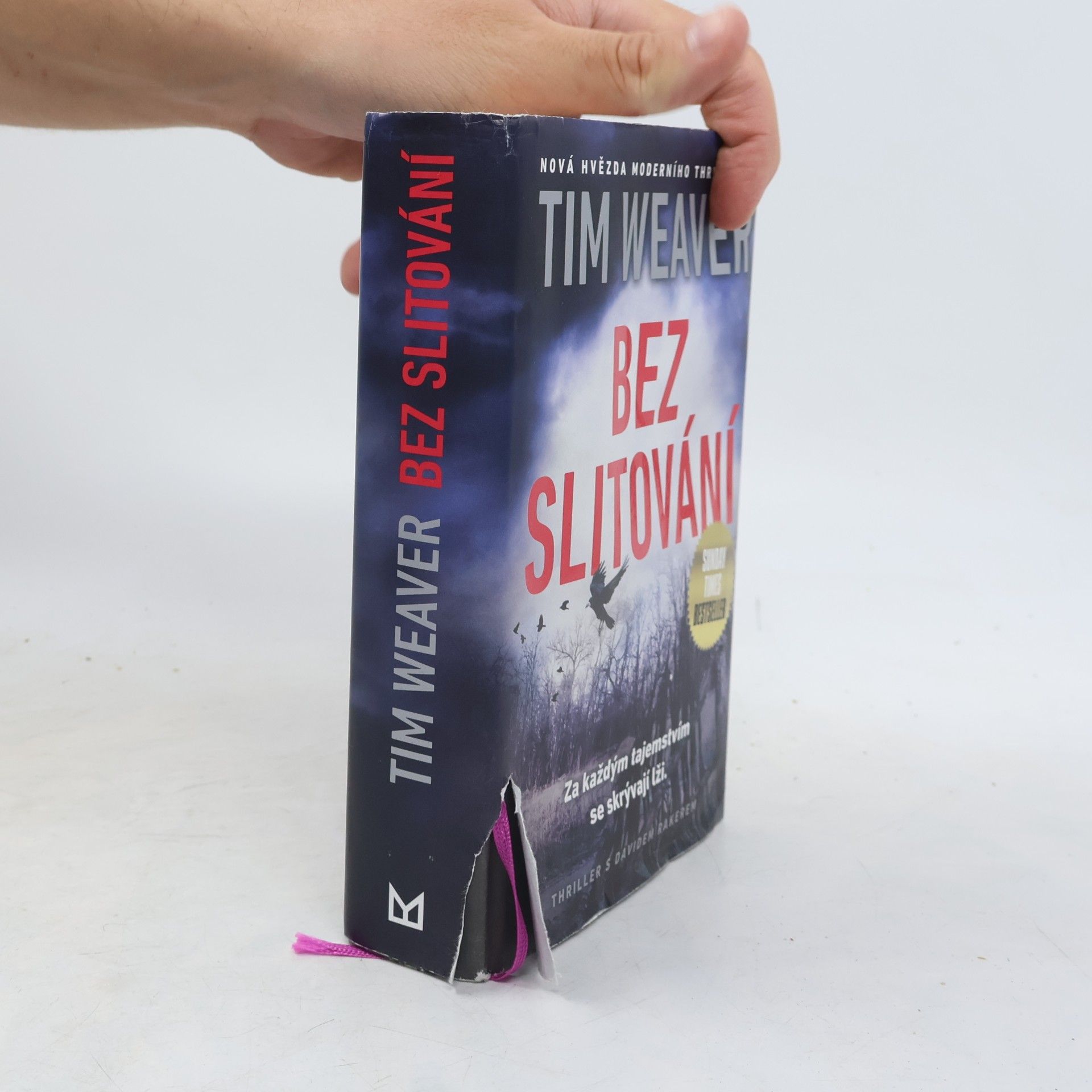 Tim Weaver Bez slitování