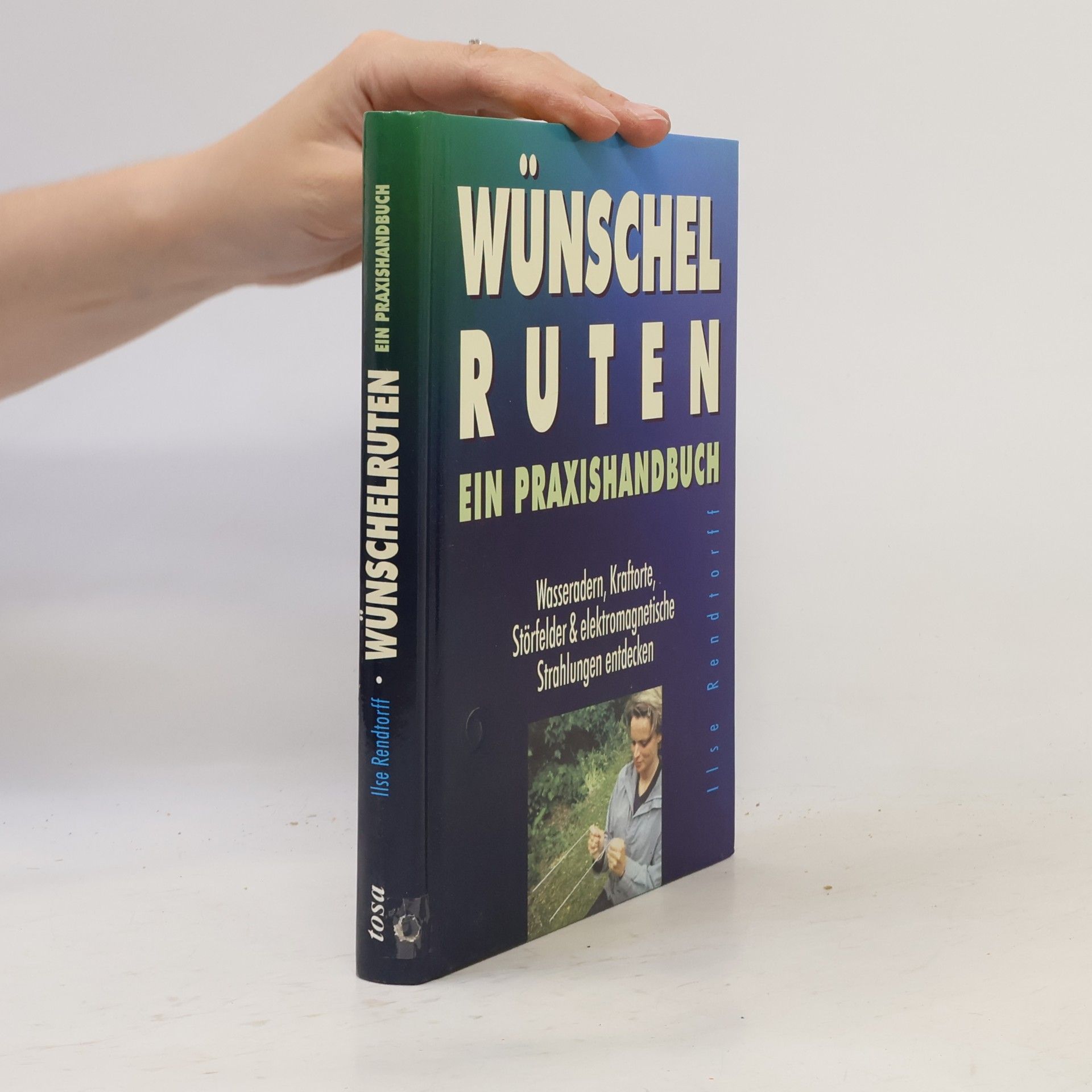 Ilse Rendtorff Wünschelruten