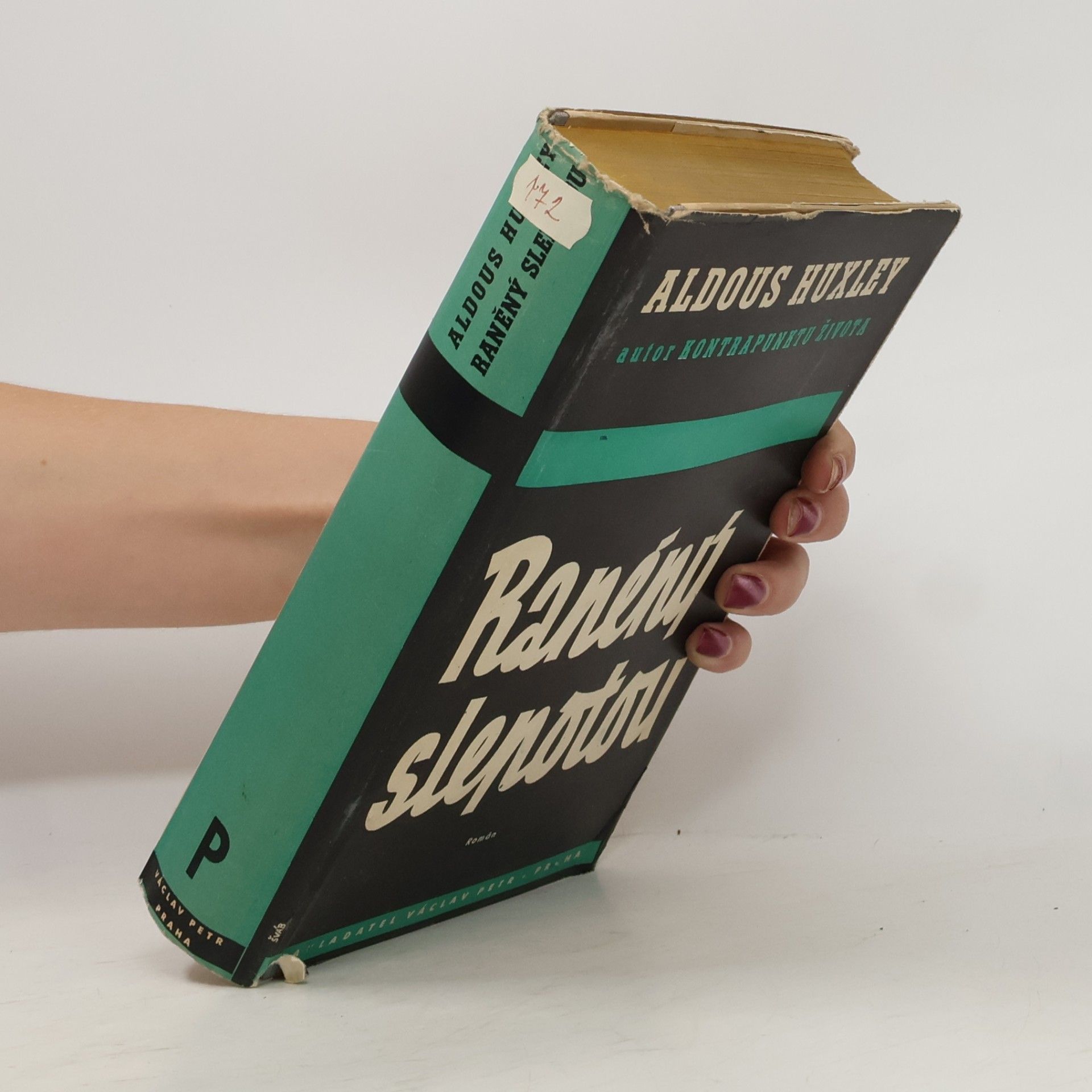 Aldous Huxley Raněný slepotou : román