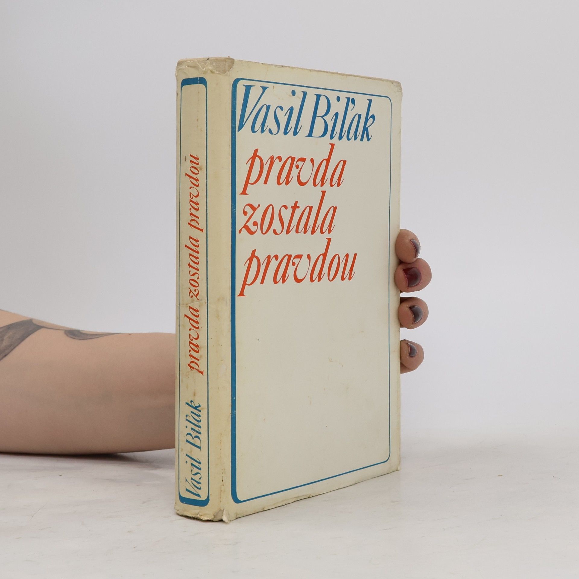 Vasil Biľak Pravda zostala pravdou