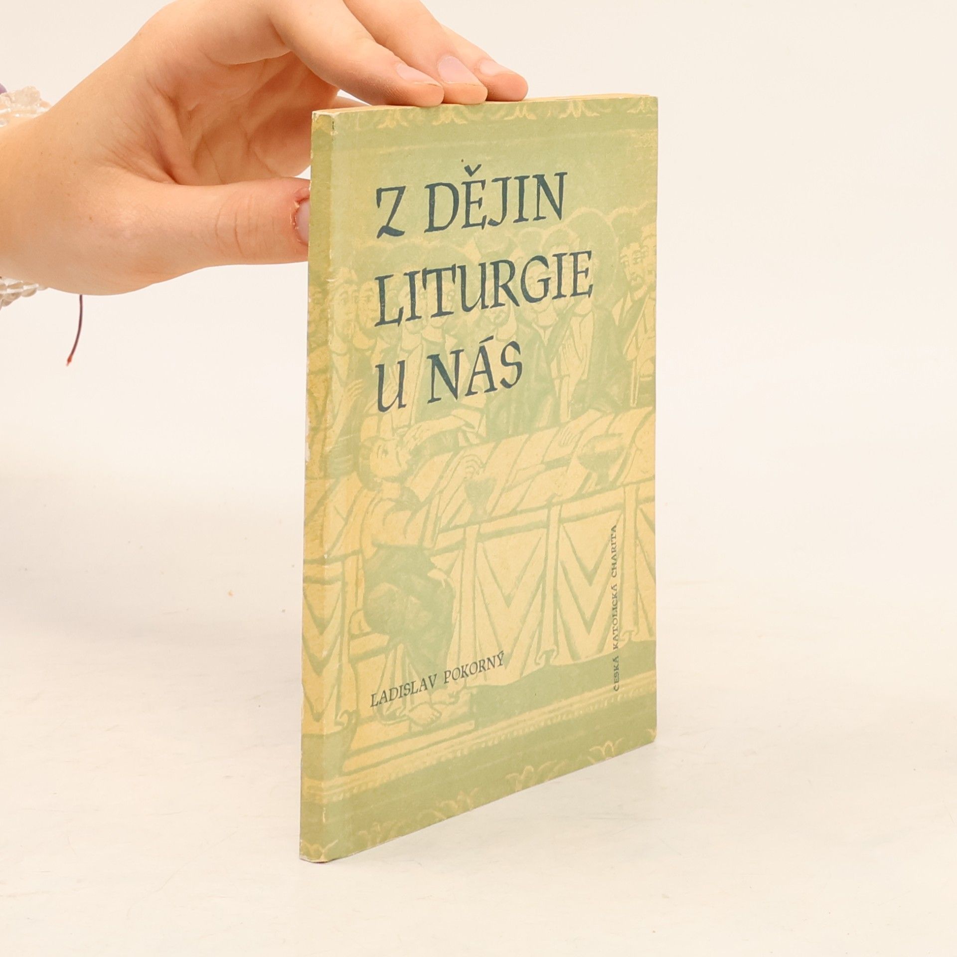 Ladislav Pokorný Z dějin liturgie u nás
