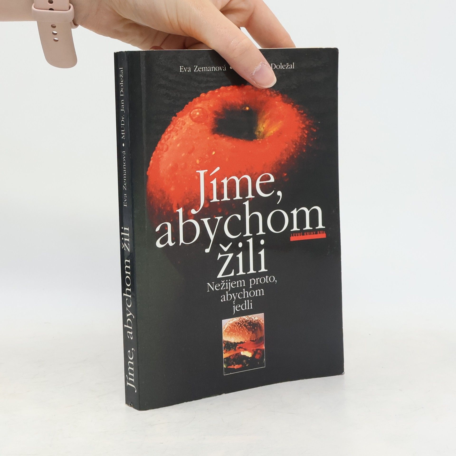 Eva Zemanová Jíme, abychom žili. Nežijem proto, abychom jedli