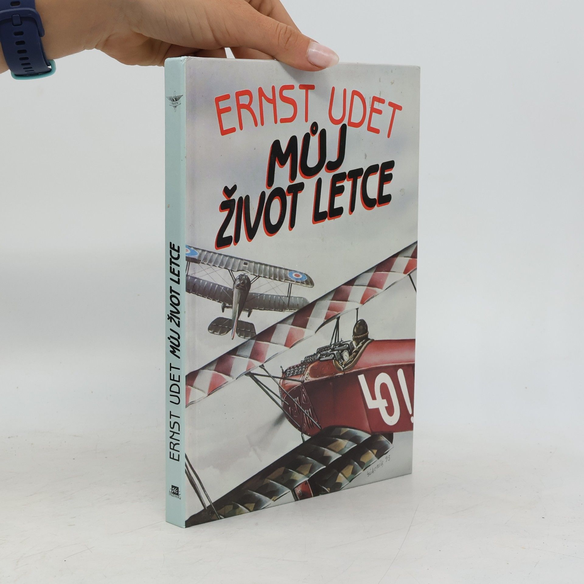 Ernst Udet Můj život letce