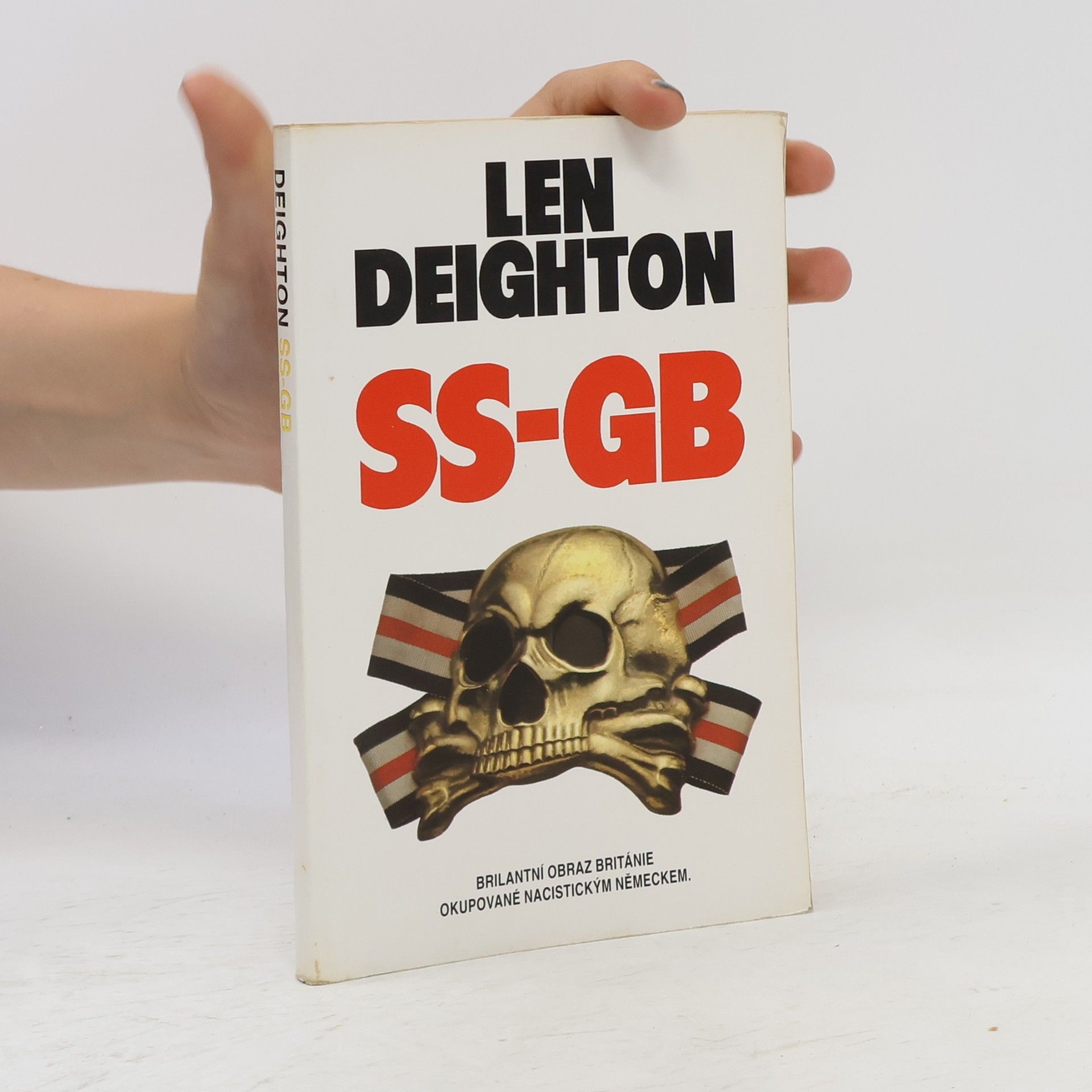 Len Deighton SS-GB : brilantní obraz Británie okupované nacistickým Německem