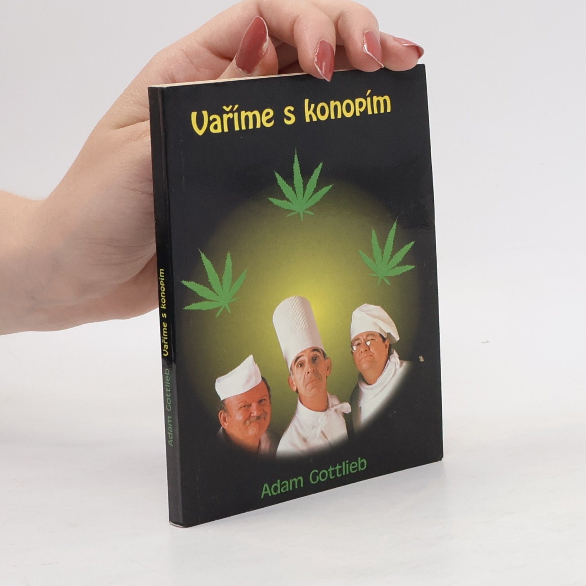 Adam Gottlieb Vaříme s konopím