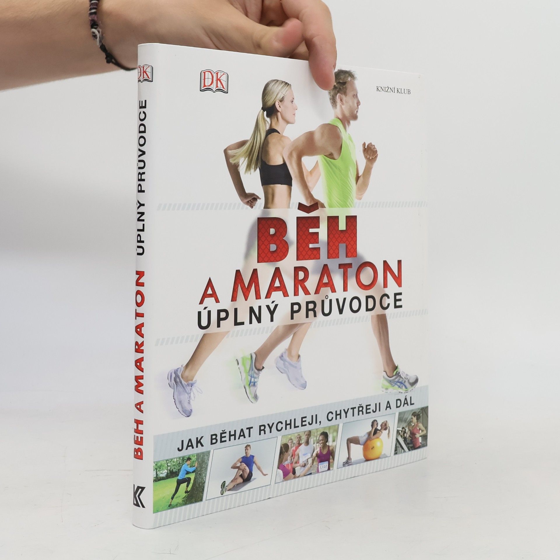Various authors Běh a maraton : Úplný průvodce