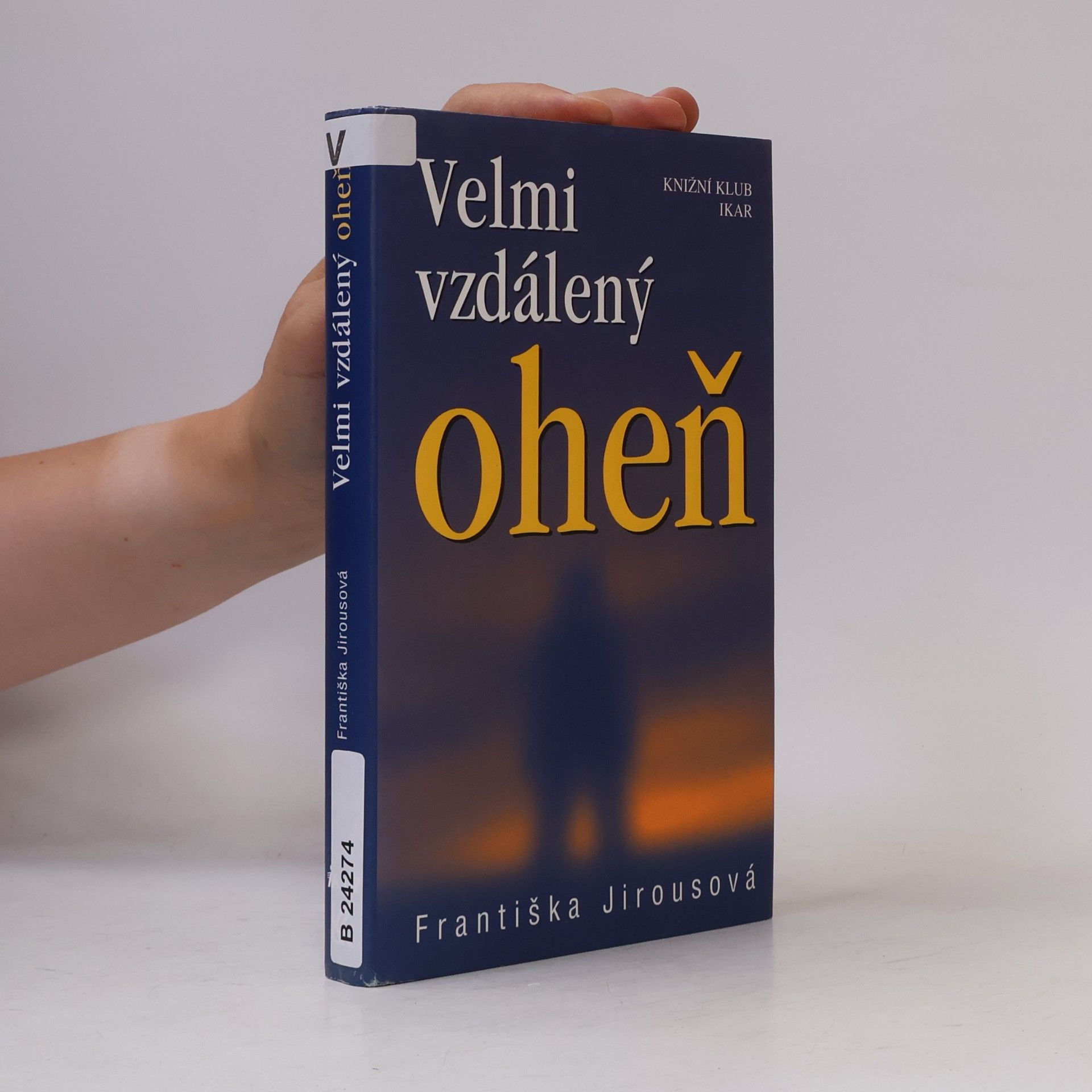 Františka Jirousová Velmi vzdálený oheň
