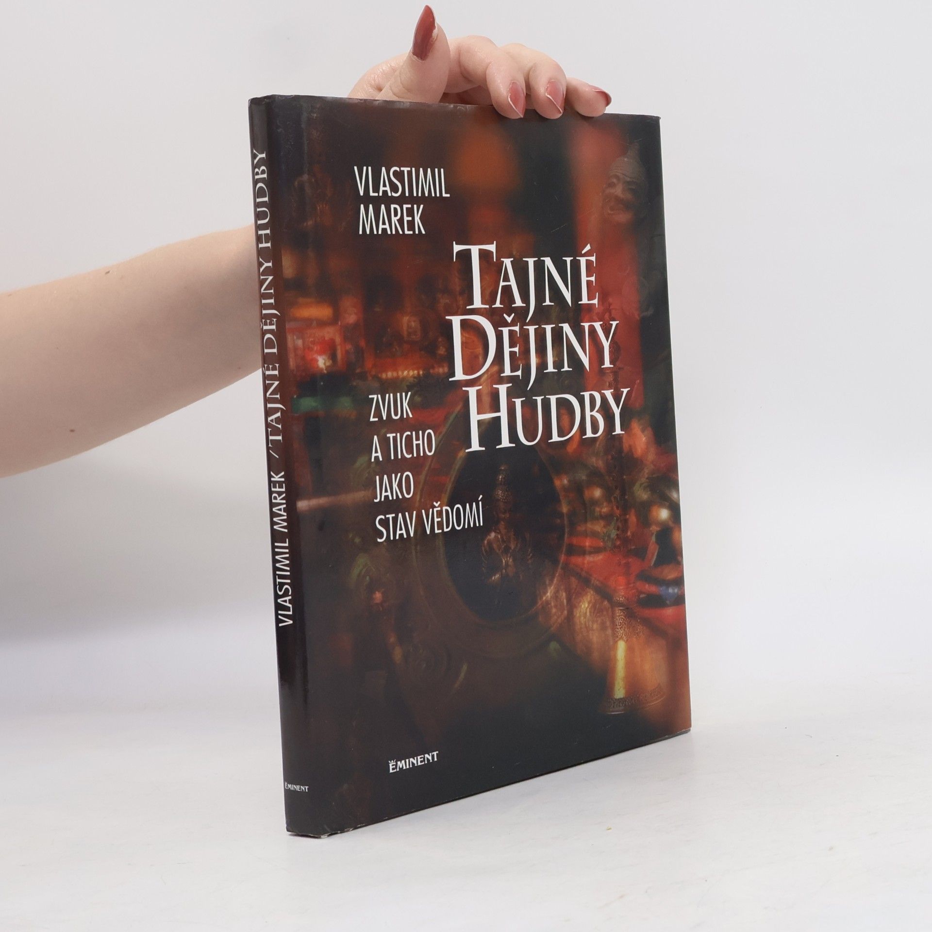 Vlastimil Marek Tajné dějiny hudby. Zvuk a ticho jako stav vědomí