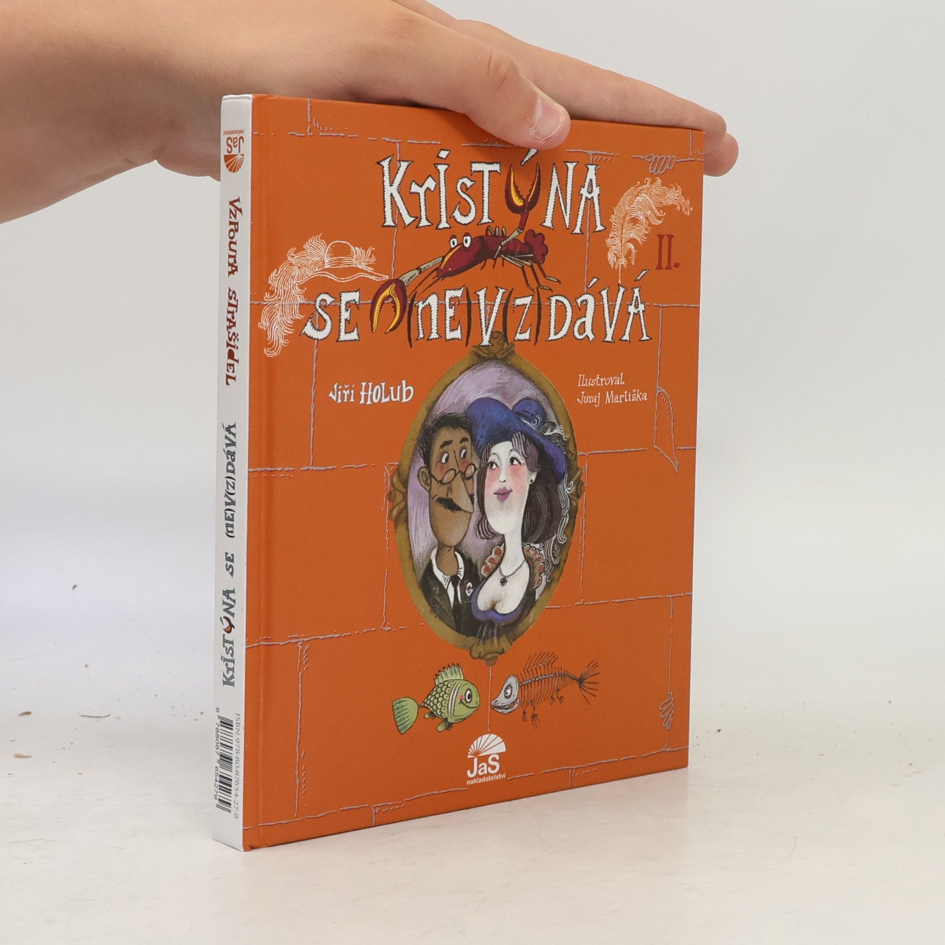 Juraj Martiška Vzpoura strašidel. Kristýna se (ne)v(z)dává I.-II. (2 knihy v jednom svazku)