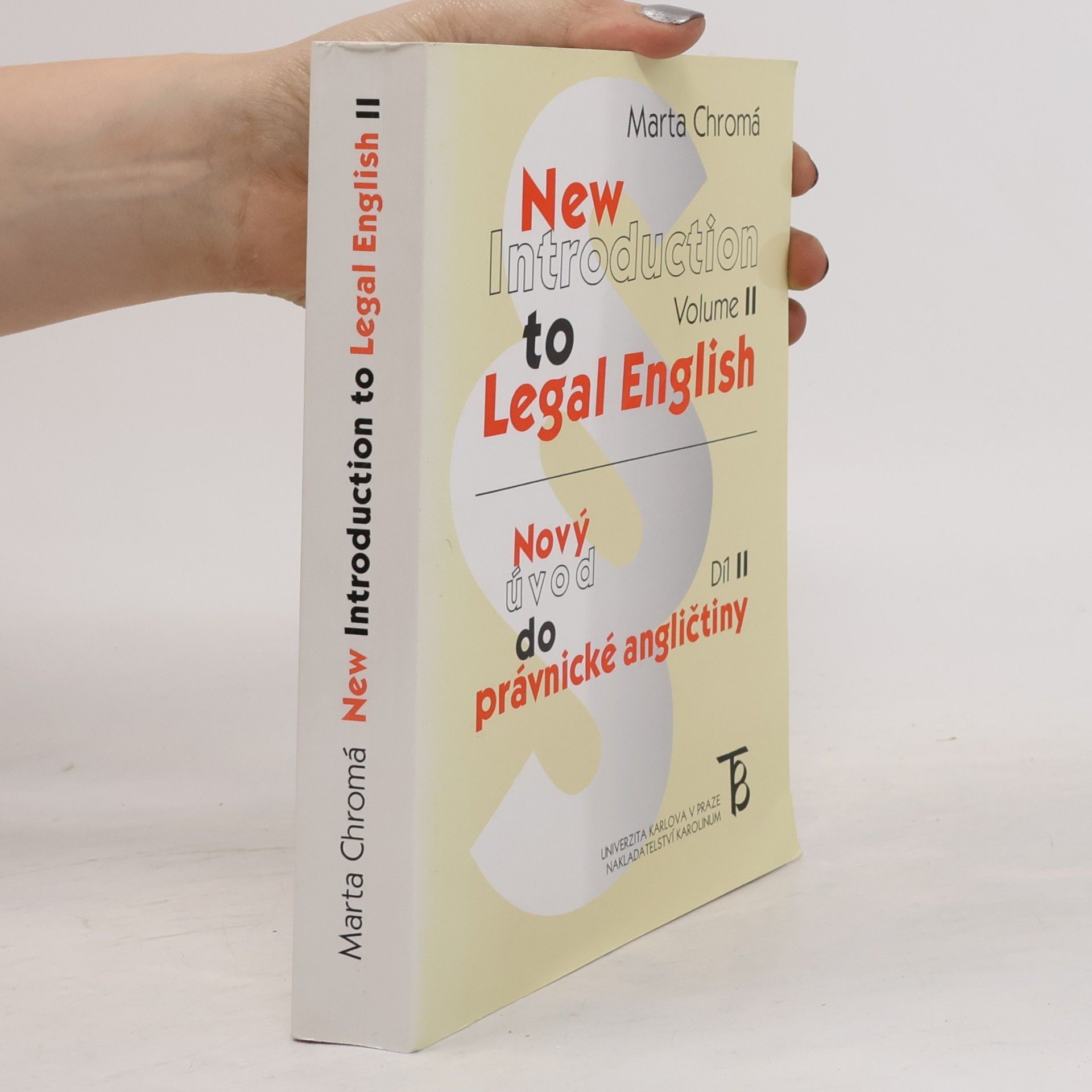 Marta Chromá New introduction to legal English. Volume II = Nový úvod do právnické angličtiny. Díl II