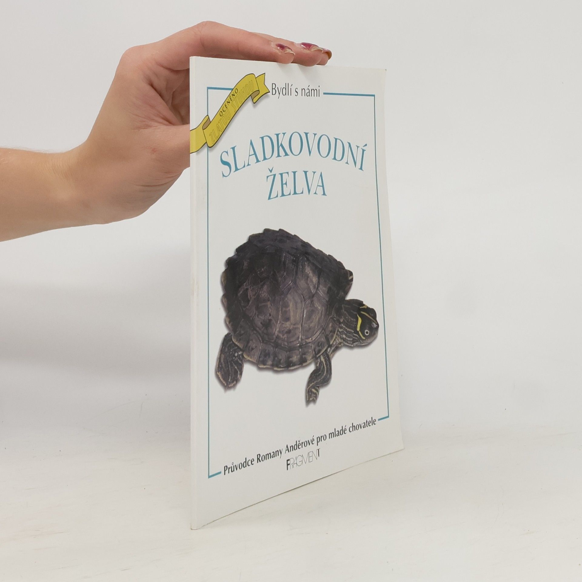 Romana Anděrová Sladkovodní želva. Průvodce Romany Anděrové pro mladé chovatele