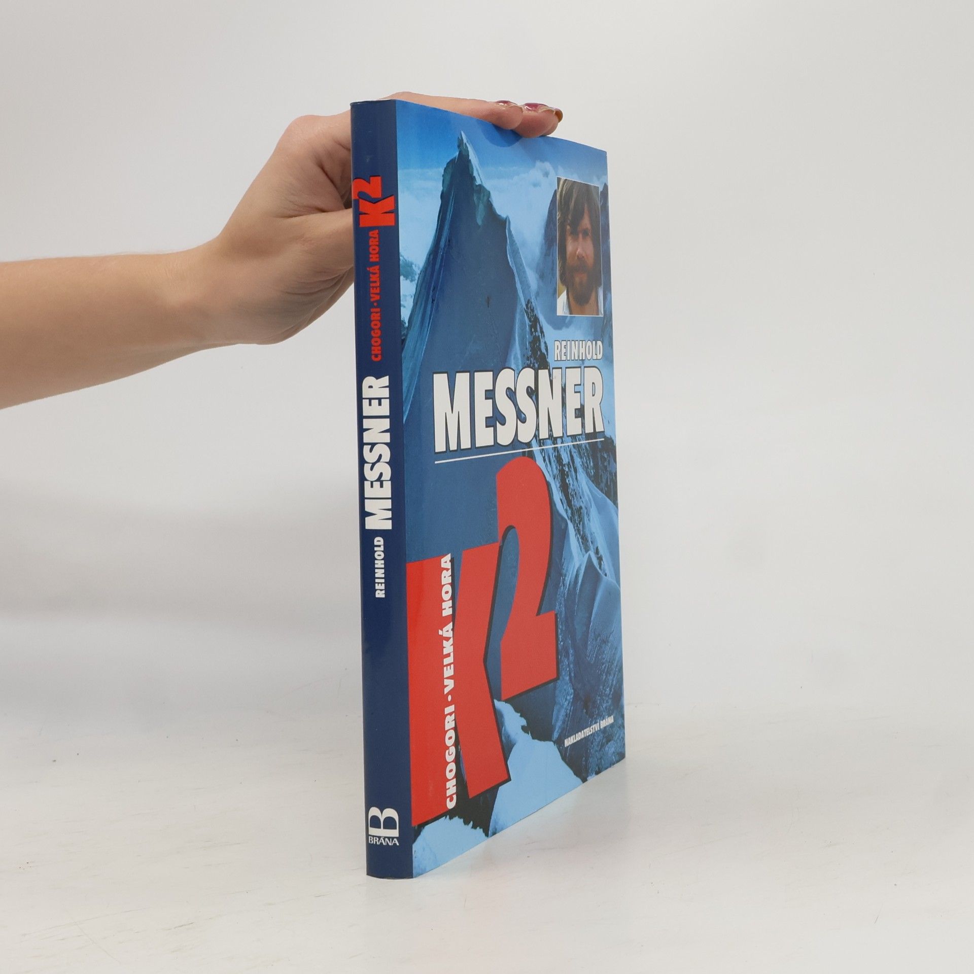 Reinhold Messner K2. Chogori – velká hora