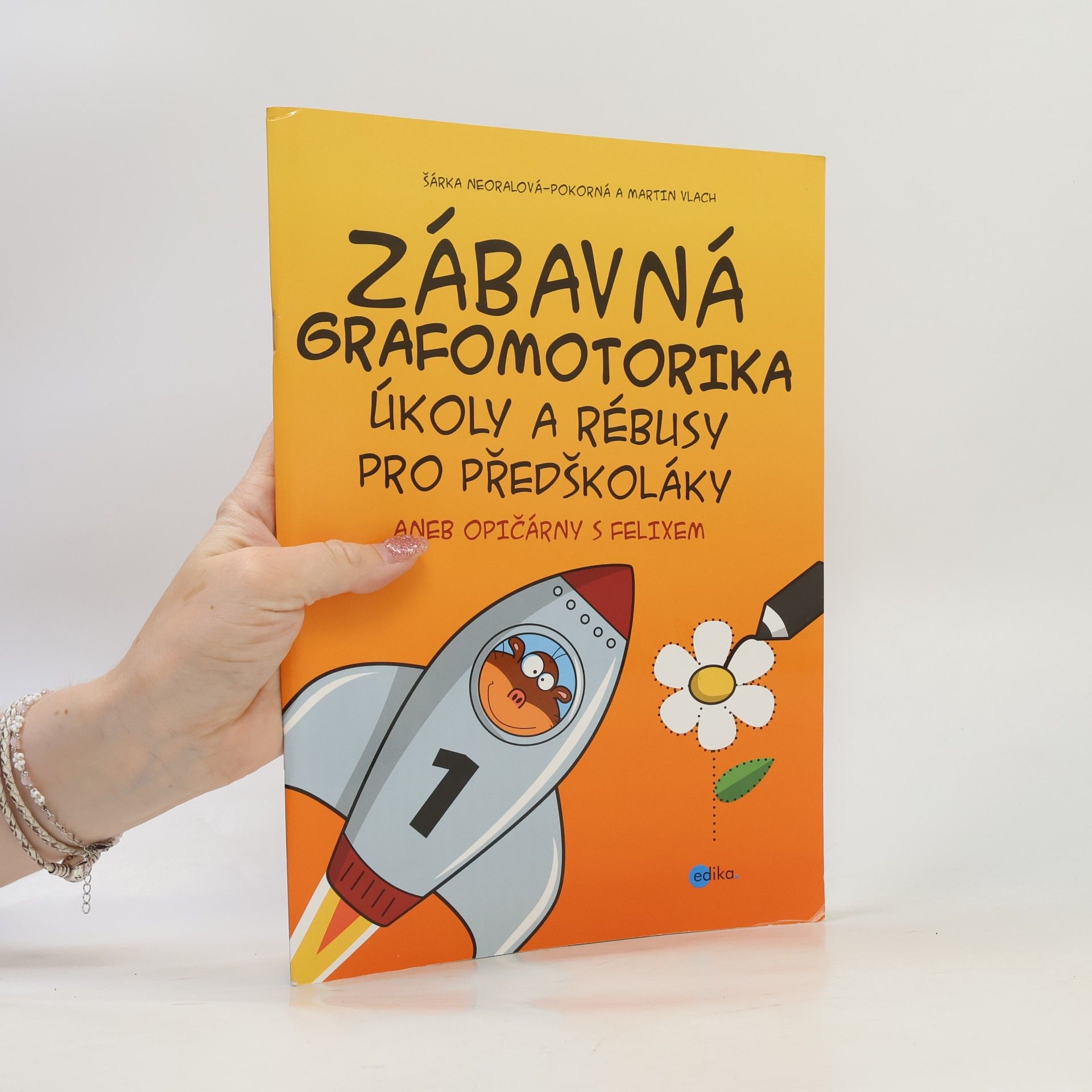 Various authors Zábavná grafomotorika : úkoly a rébusy pro předškoláky, aneb, Opičárny s Felixem