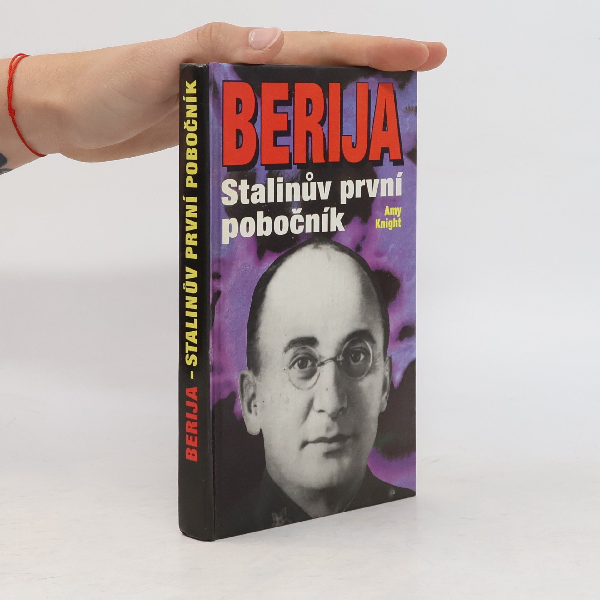 Amy Knight Berija. Stalinův první pobočník