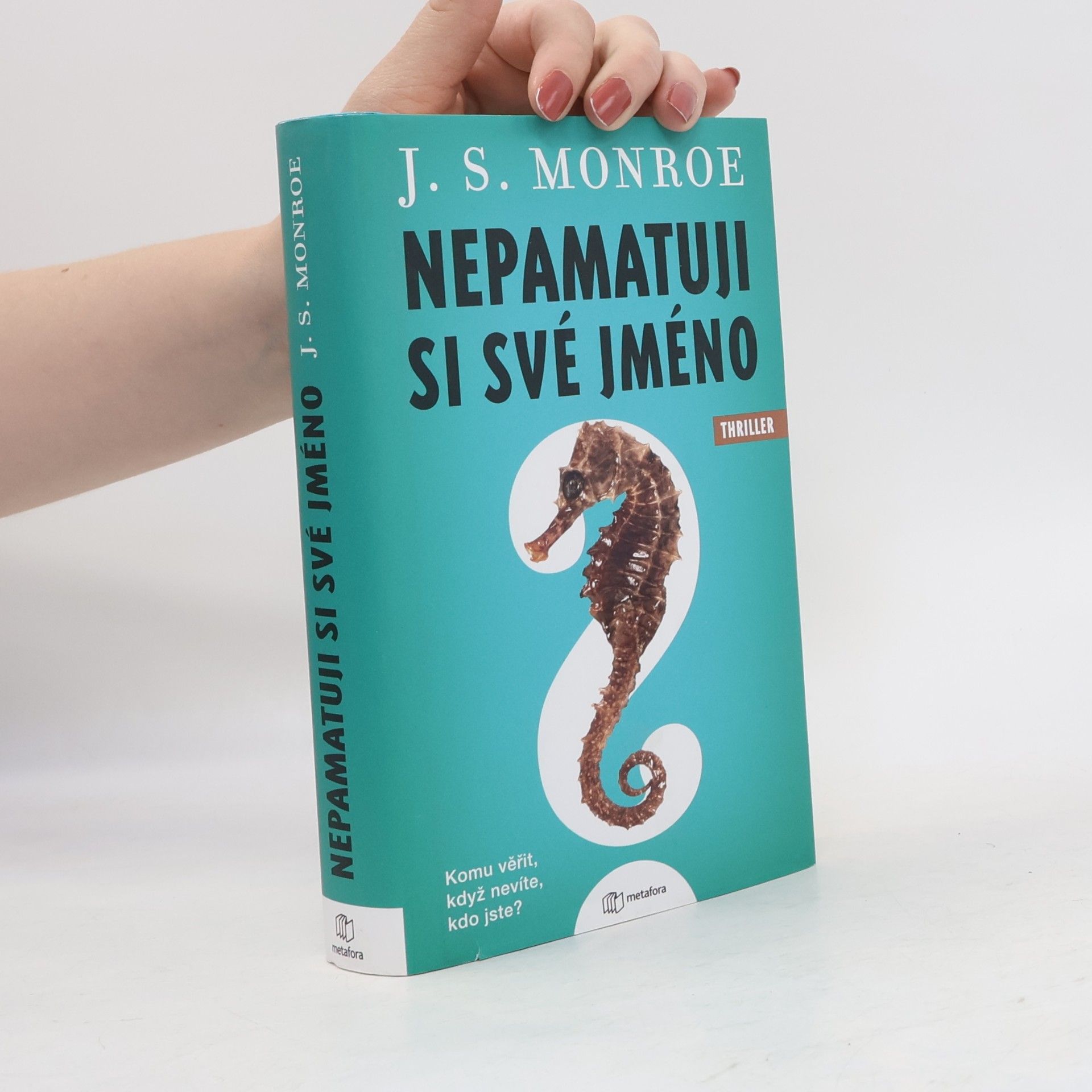 J.S. Monroe Nepamatuji si své jméno