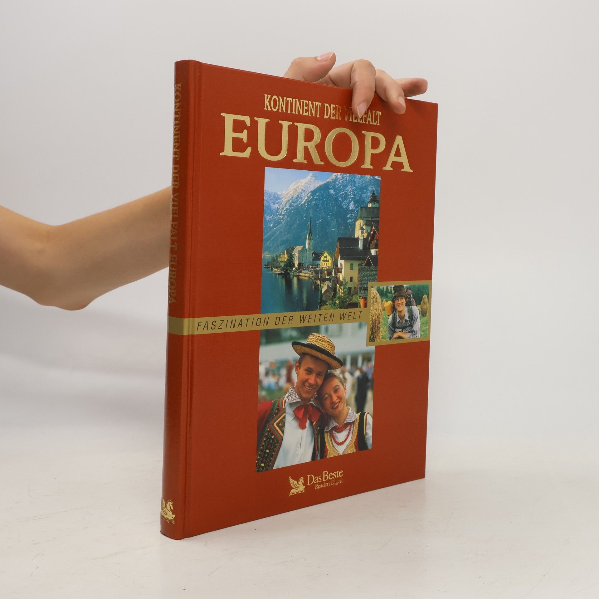 Autorenkollektiv Kontinent der Vielfalt Europa: Faszination der weiten Welt.