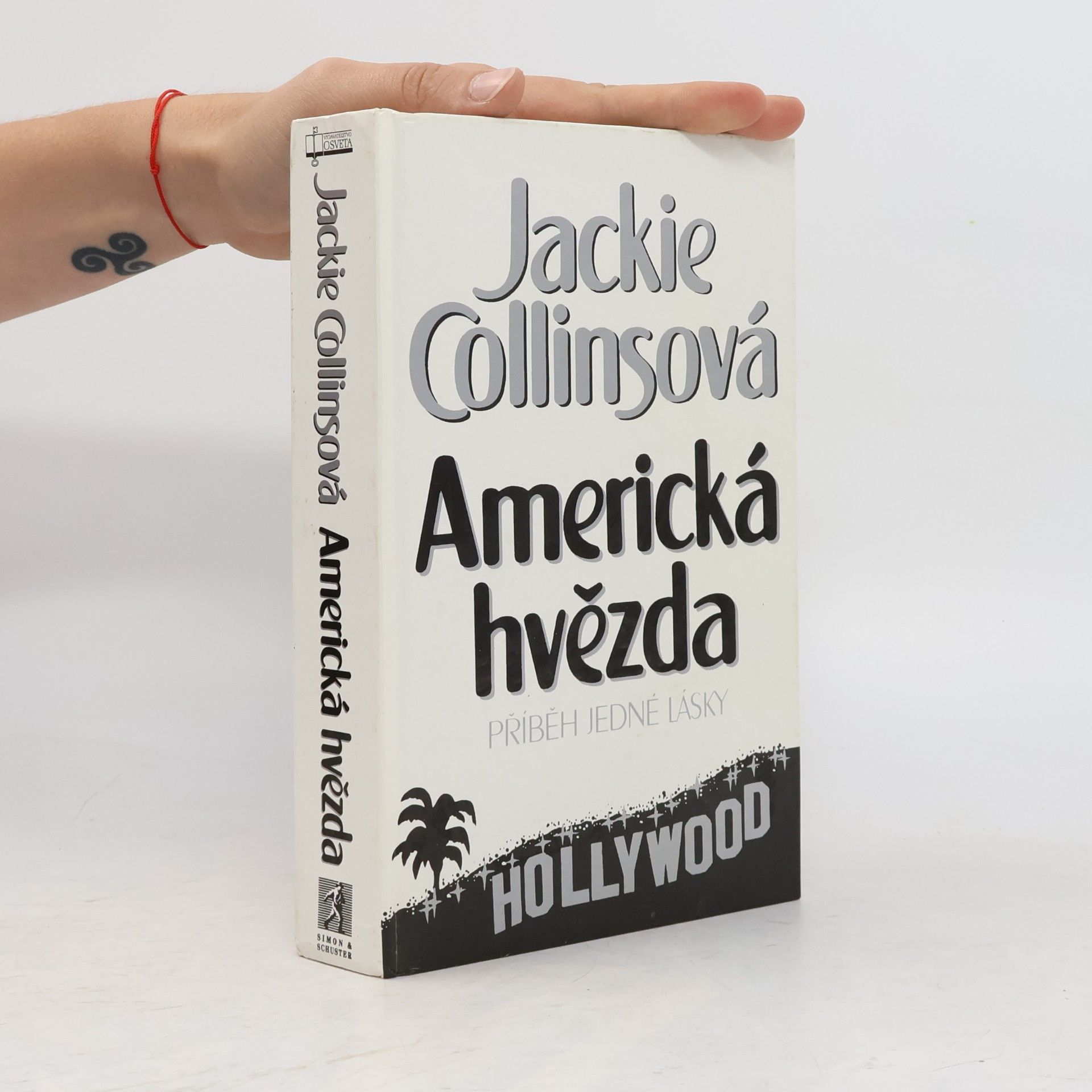 Jackie Collins Americká hvězda. Příběh jedné lásky
