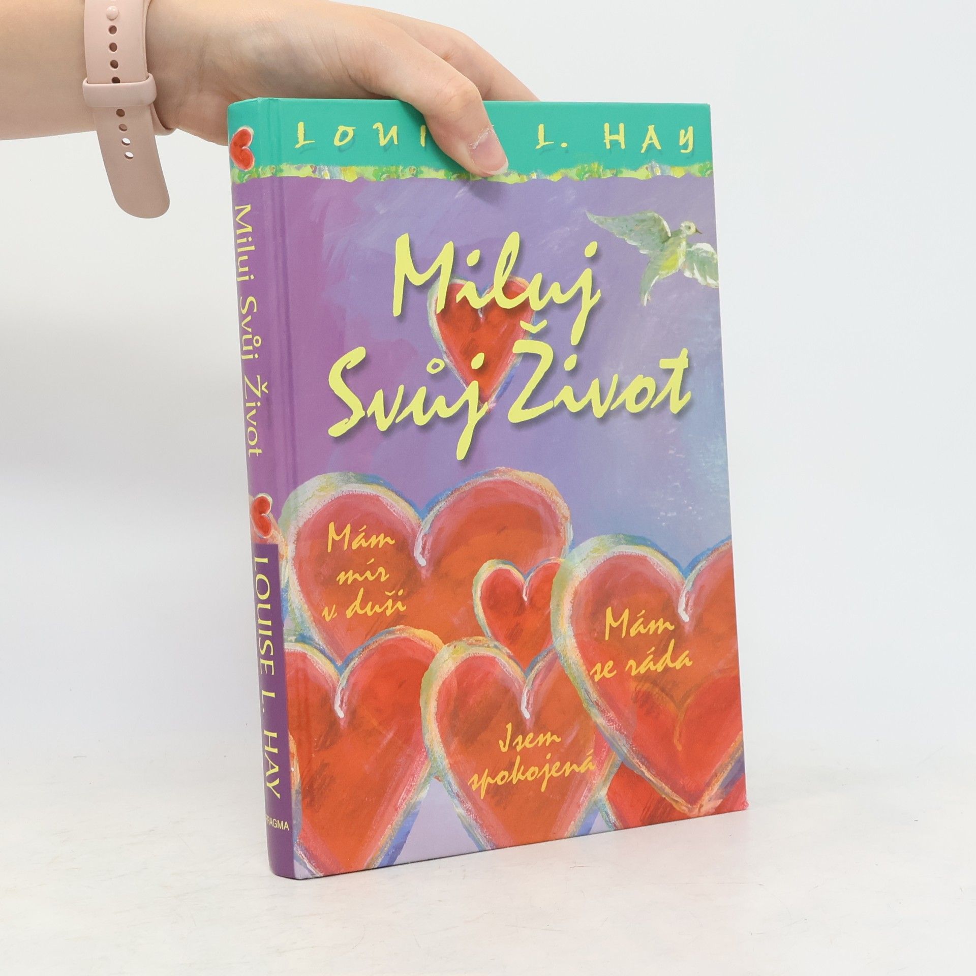 Louise Lynn Hay Miluj svůj život