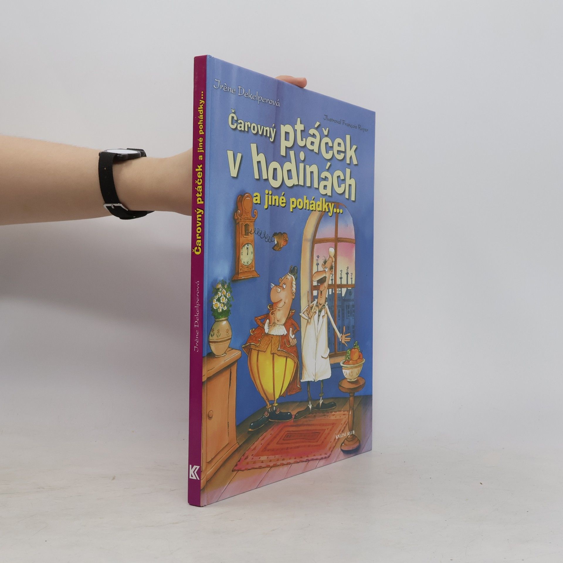 François Ruyer Čarovný ptáček v hodinách a jiné pohádky