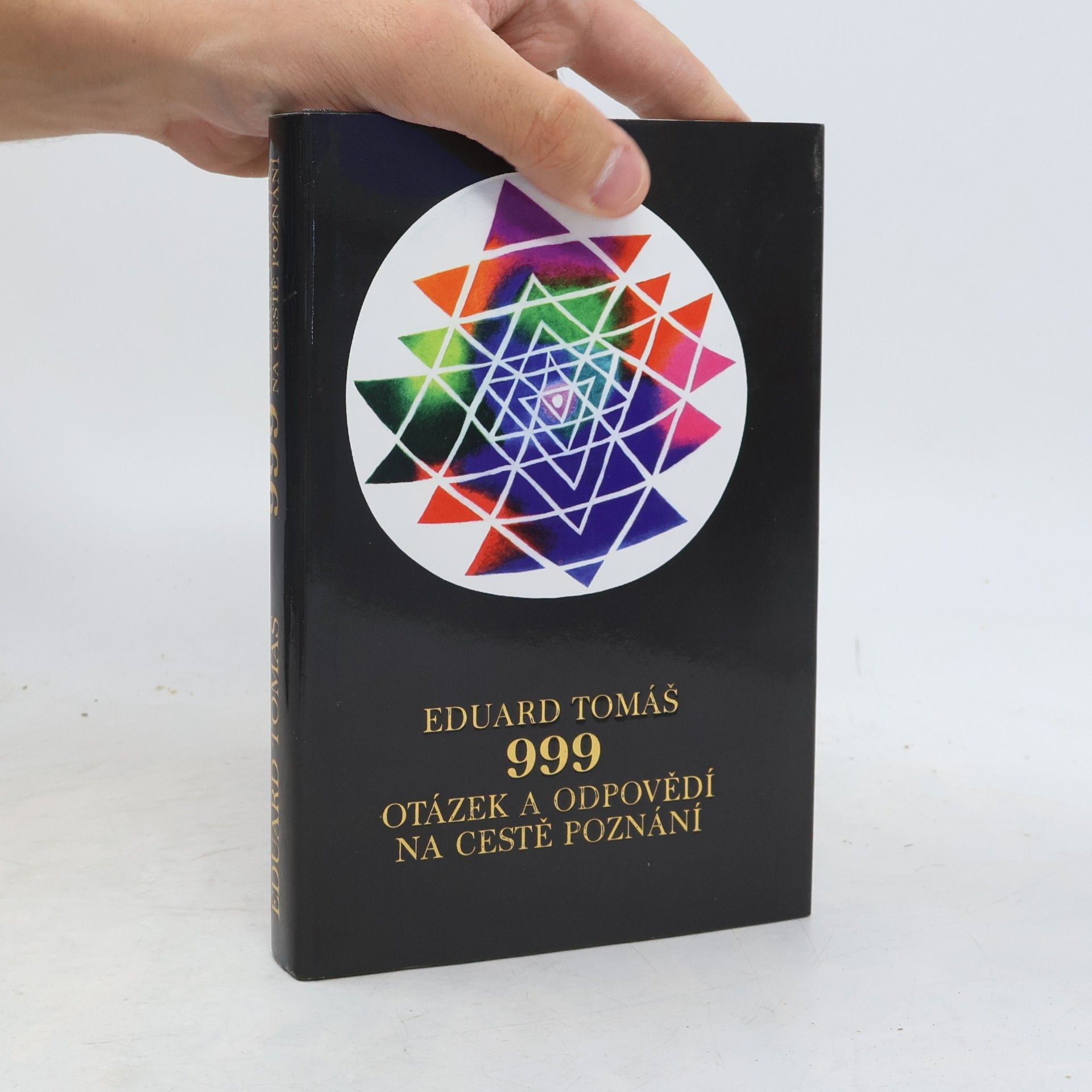 Eduard Tomáš 999 otázek a odpovědí na cestě poznání