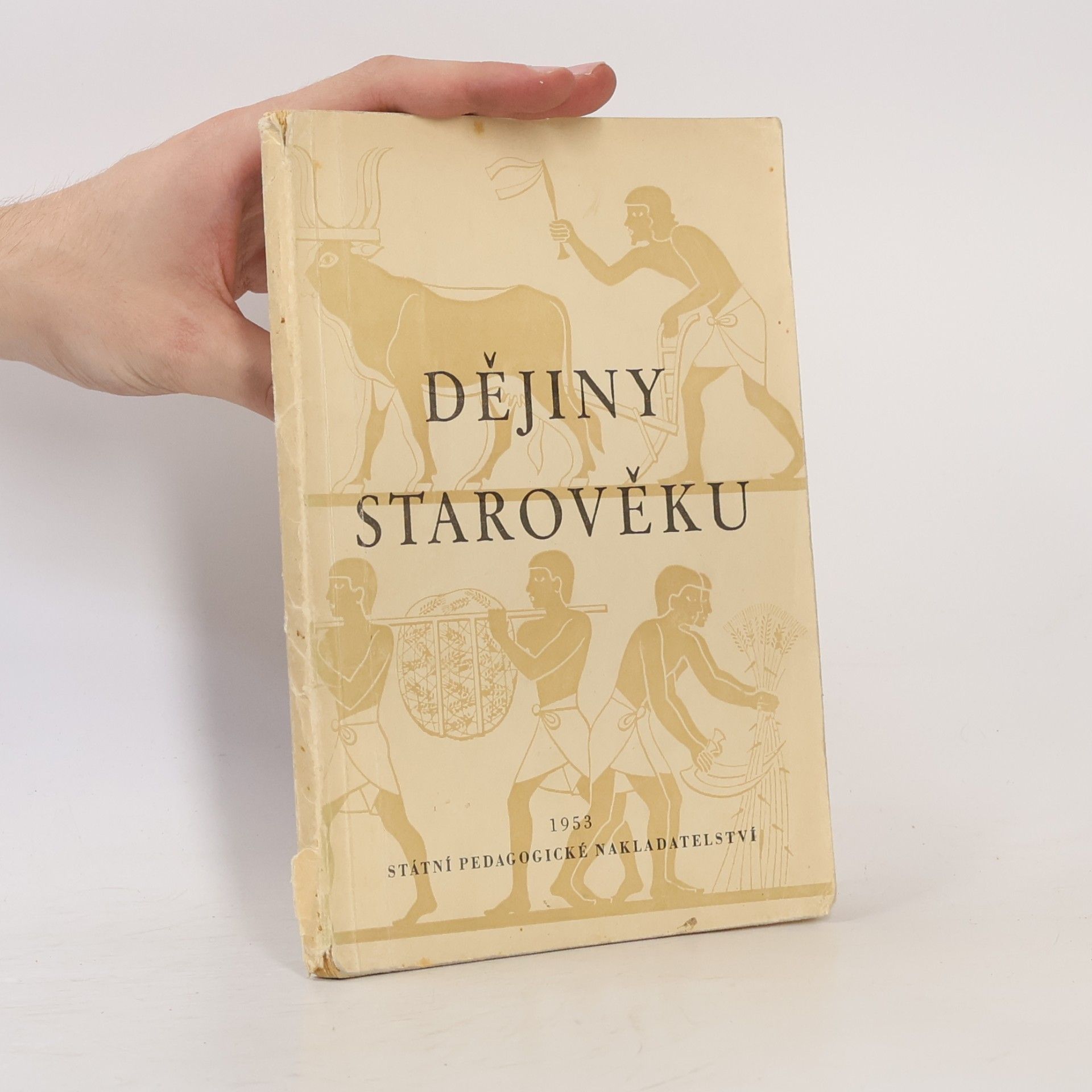 Jan Dědina Dějiny starověku : učební text pro druhou třídu středních škol