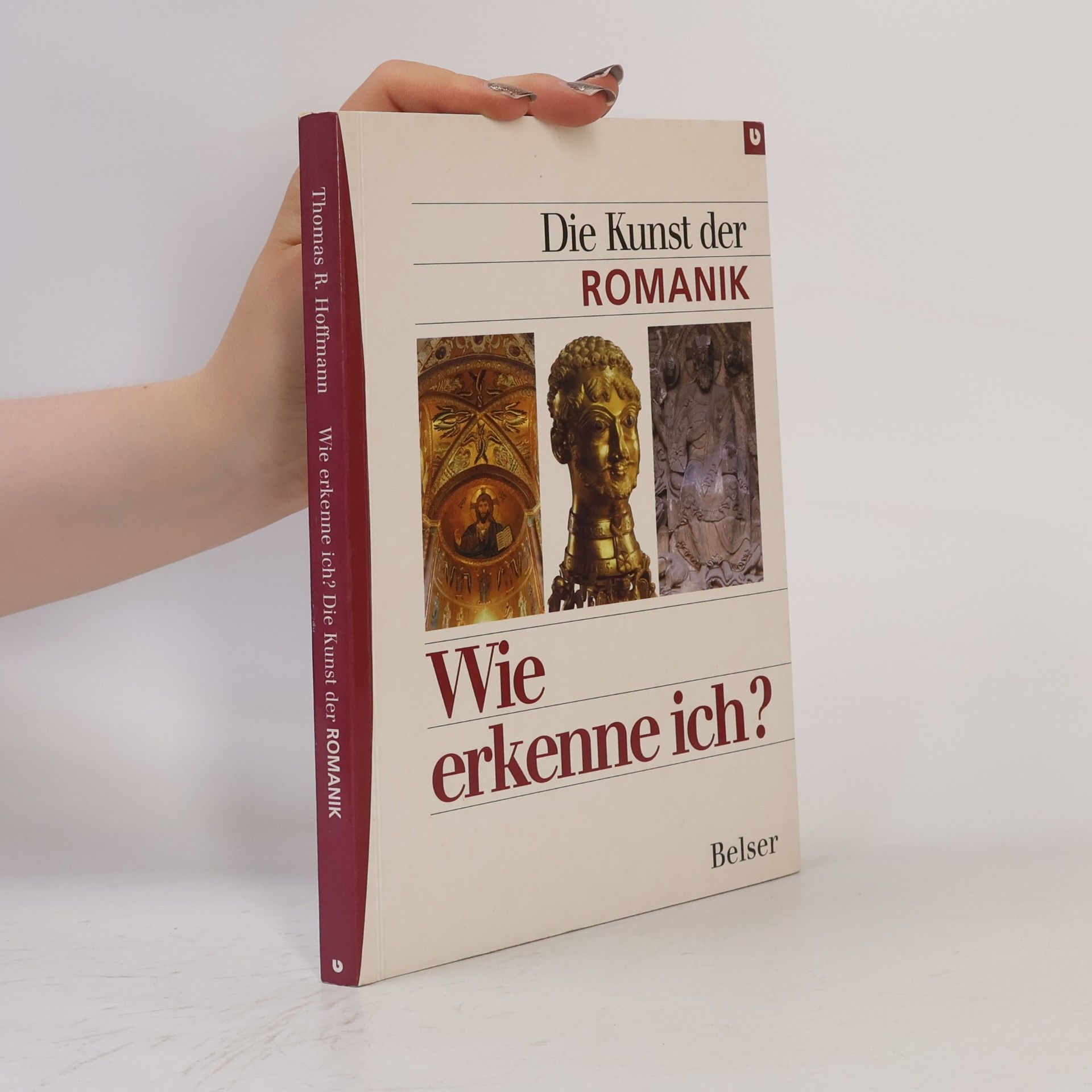 Thomas R. Hoffmann Wie erkenne ich? - die Kunst der Romanik