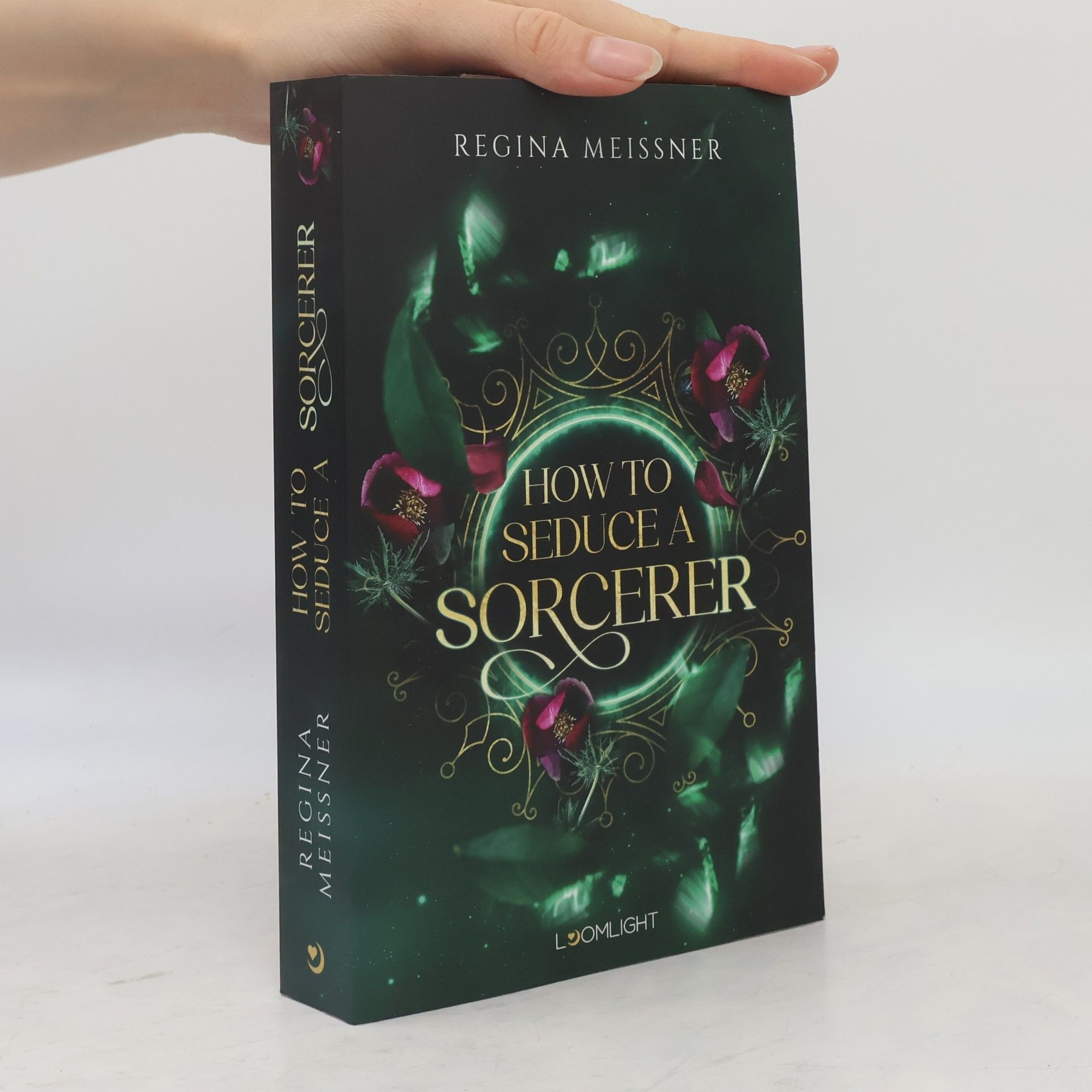 Regina Meißner How to seduce a sorcerer