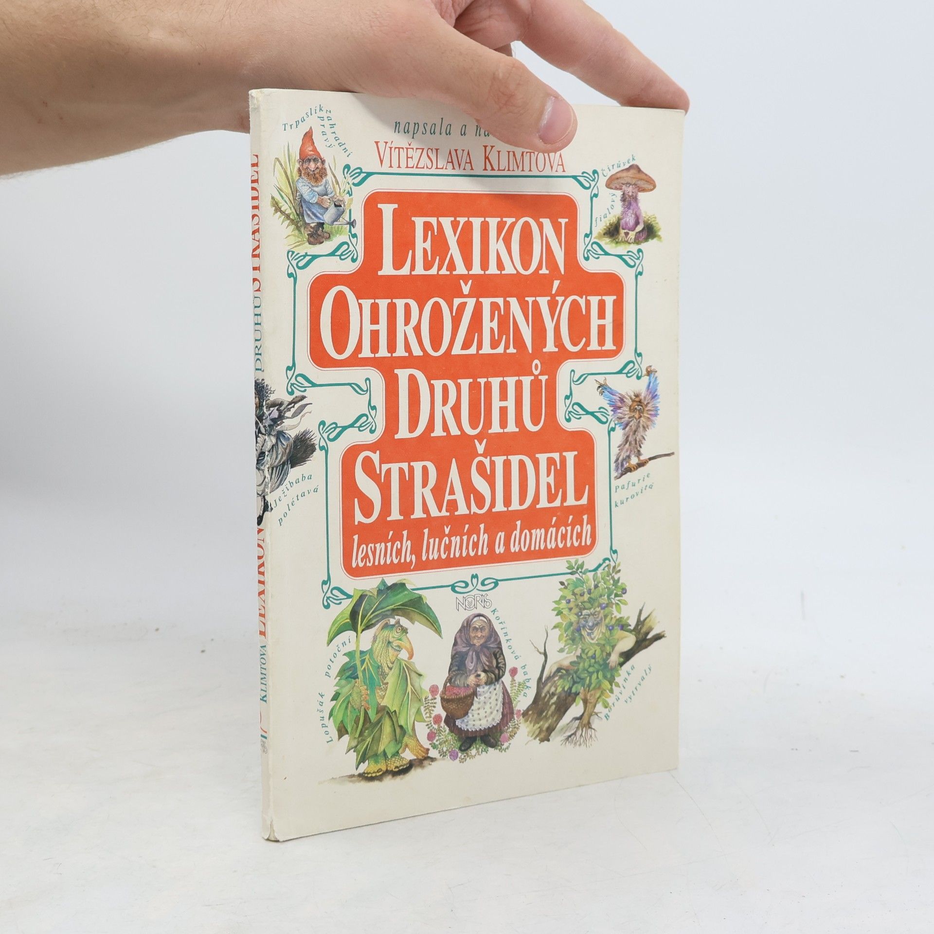Vítězslava Klimtová Lexikon ohrožených druhů strašidel lesních, lučních a domácích