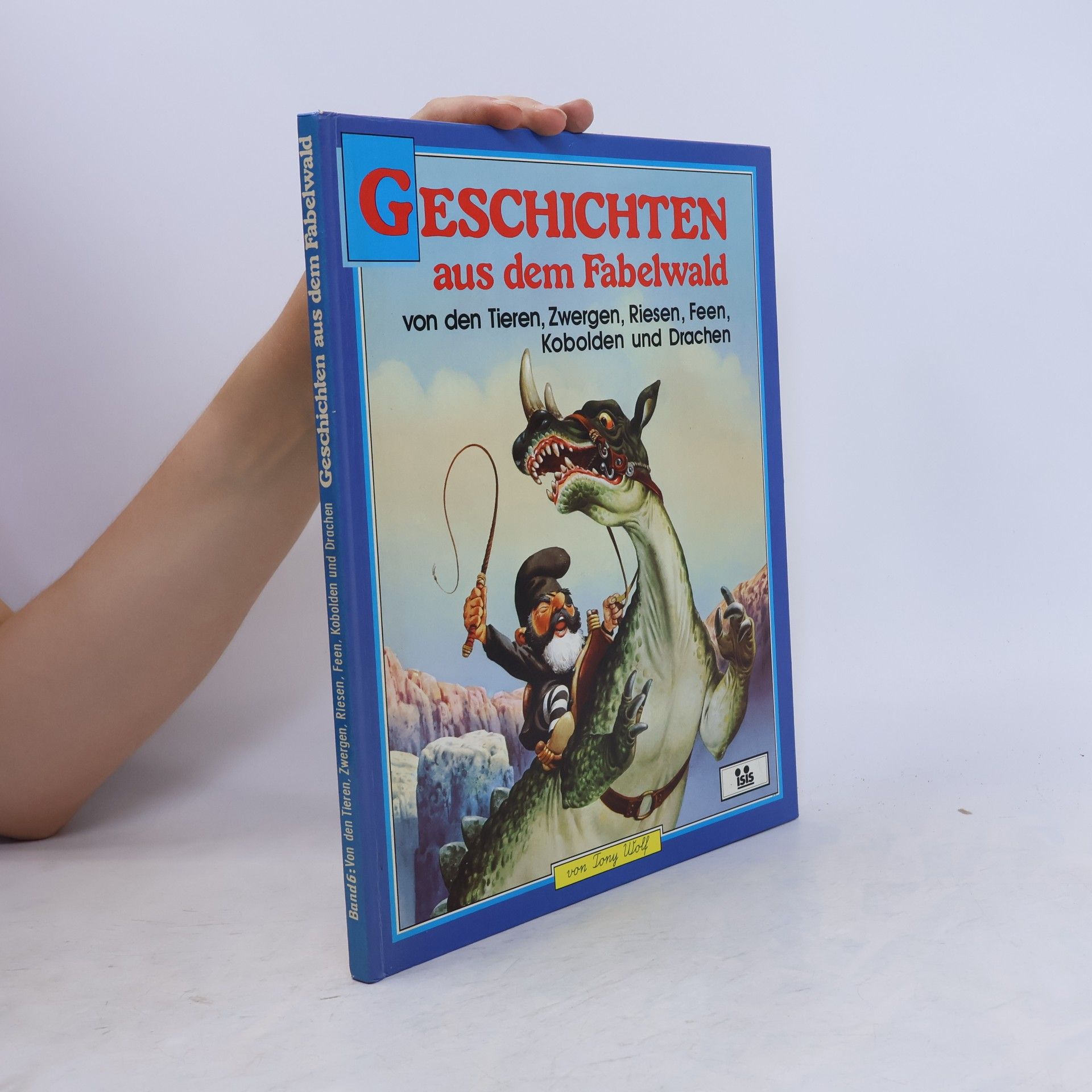 Tony Wolf Geschichten aus dem Fabelwald