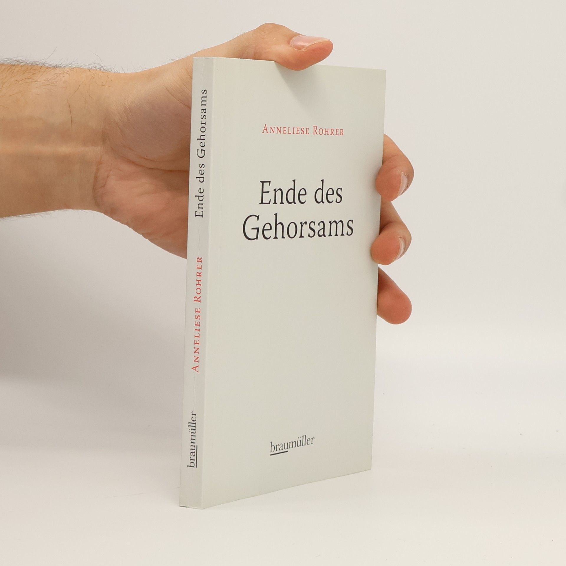 Anneliese Rohrer Ende des Gehorsams