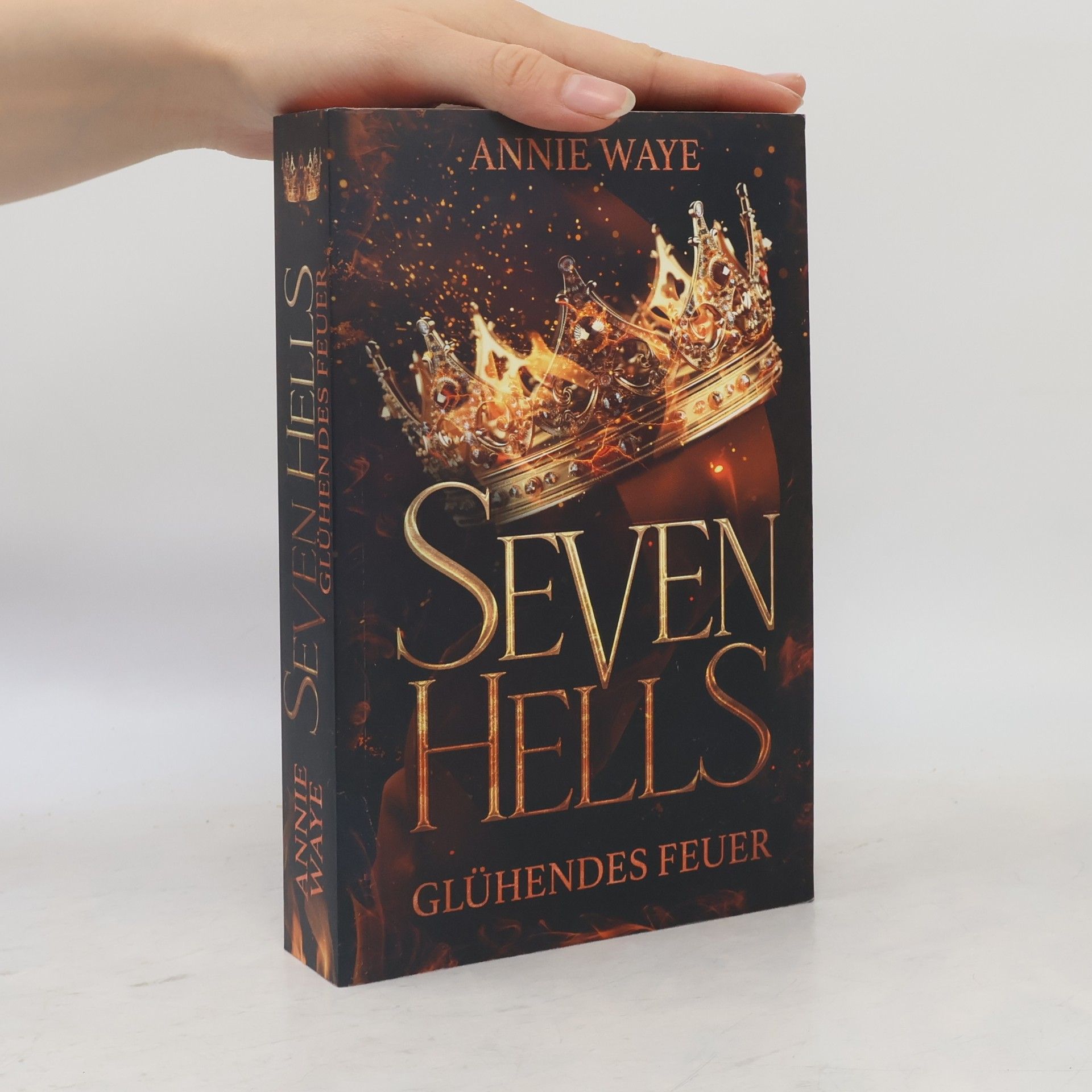 Annie Waye Seven Hells 1: Glühendes Feuer