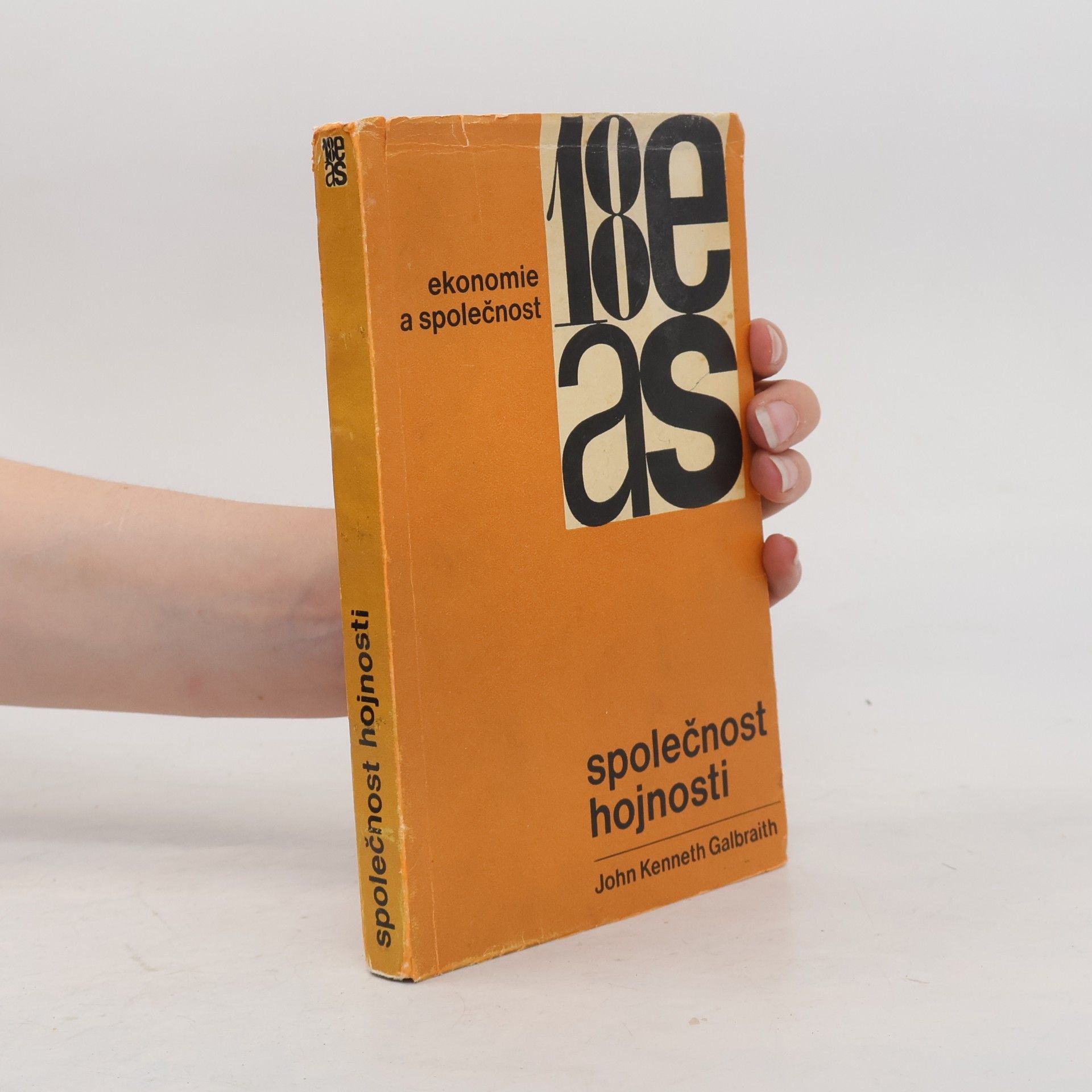 John Kenneth Galbraith Společnost hojnosti