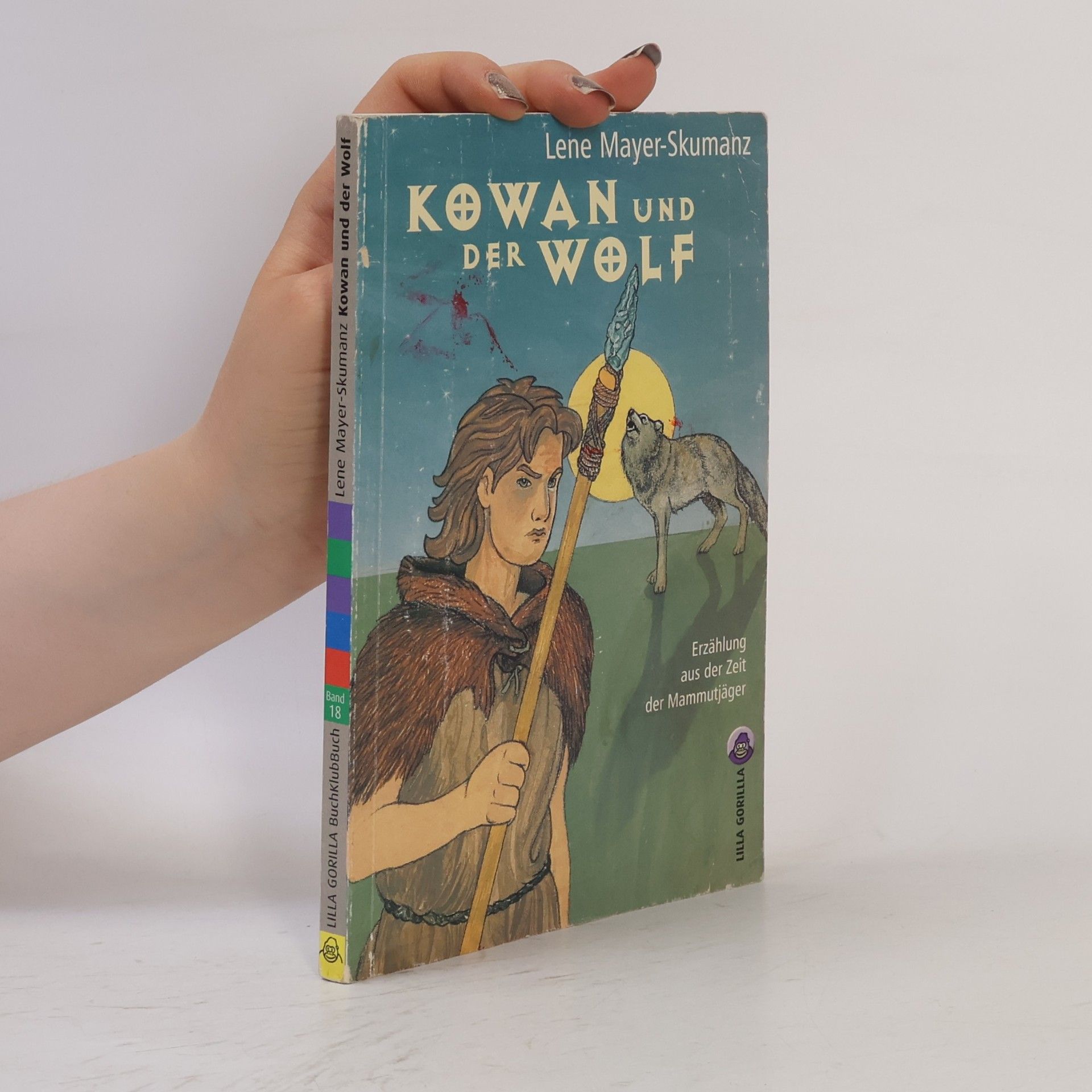 Lene Mayer-Skumanz Kowan und der Wolf