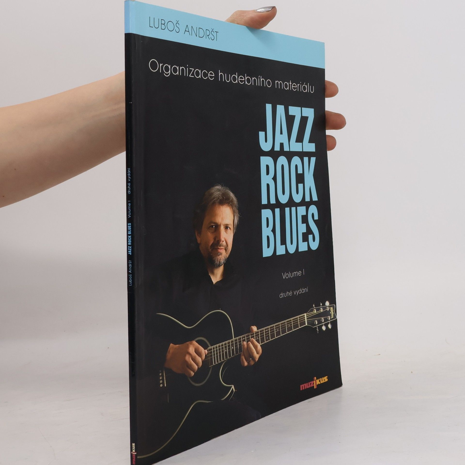 Luboš Andršt Jazz, rock, blues. Volume 1, Organizace hudebního materiálu
