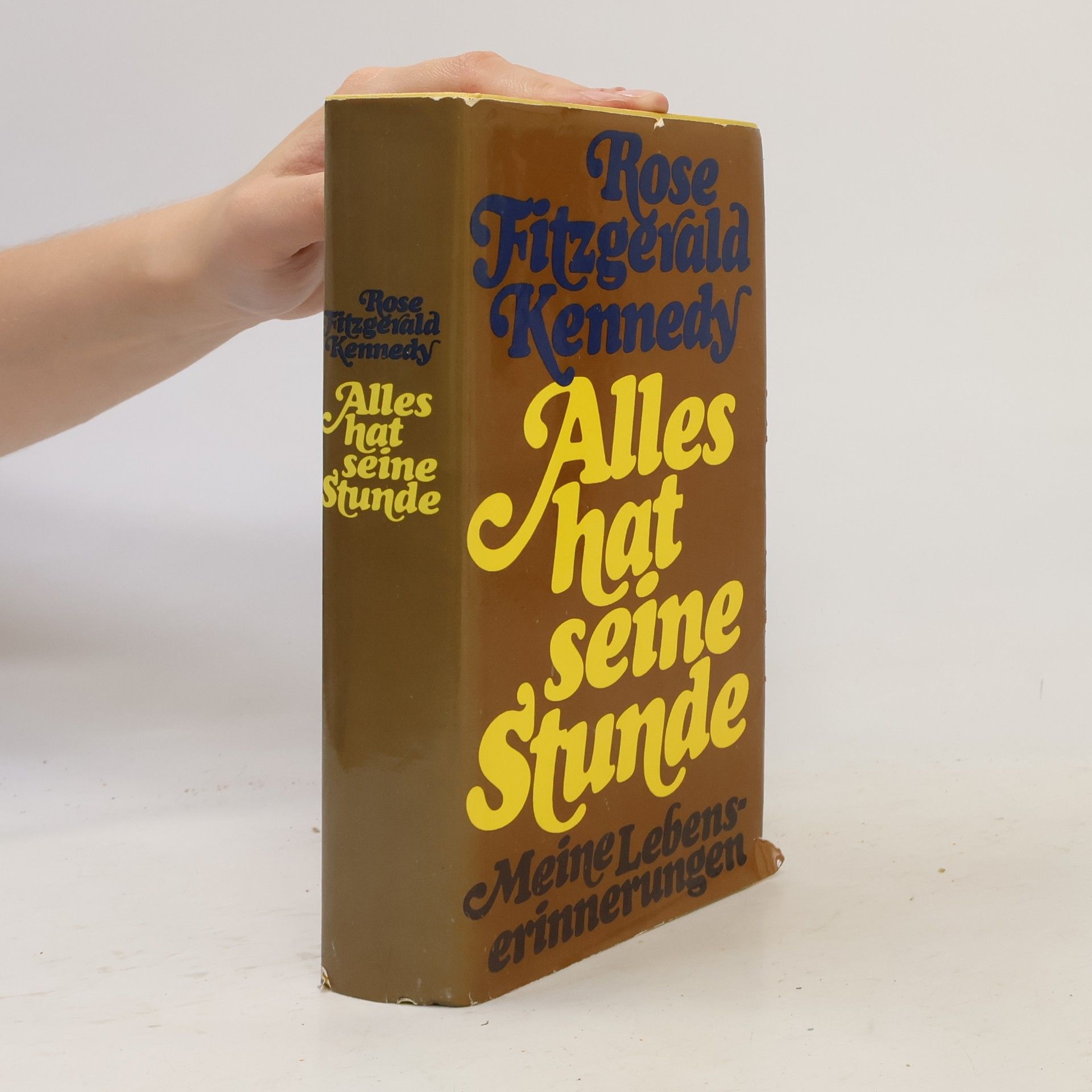 Rose Fitzgerald Kennedy Alles hat seine Stunde