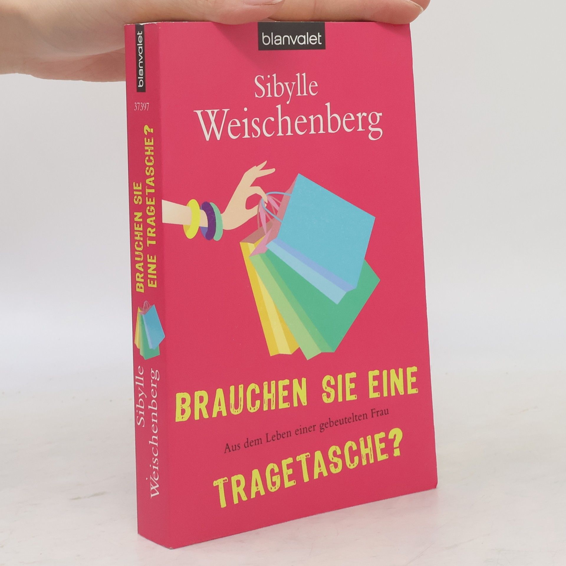 Sibylle Weischenberg Brauchen Sie eine Tragetasche?