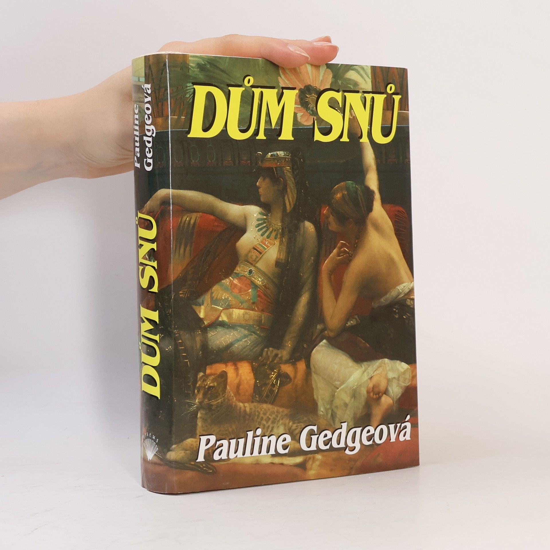 Pauline Gedge Dům snů
