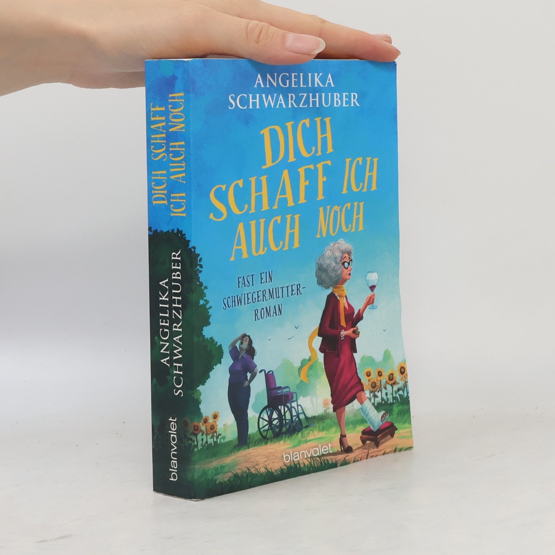 Angelika Schwarzhuber Dich schaff ich auch noch
