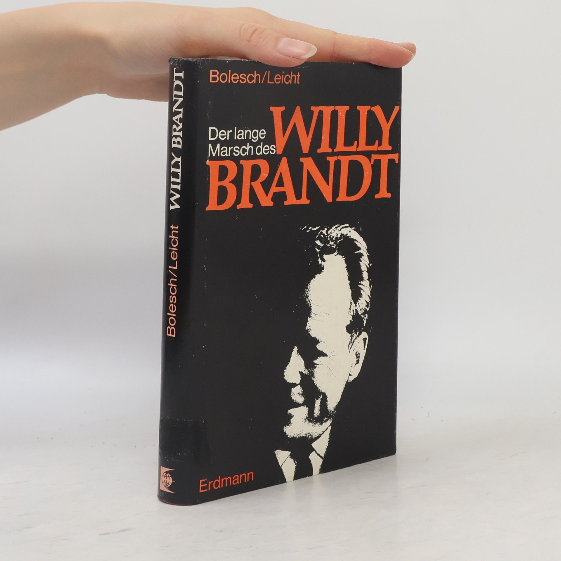 Hermann Otto Bolesch Der lange Marsch des Willy Brandt