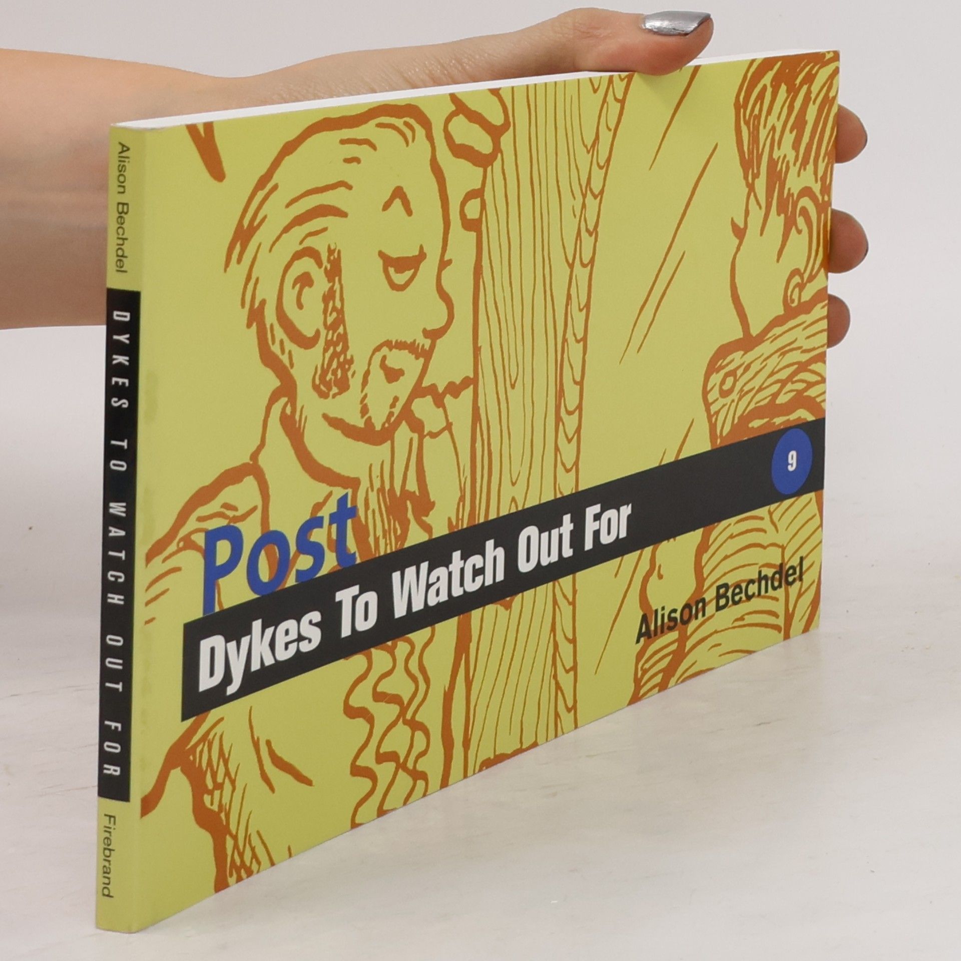 Post Dykes to Watch Out For