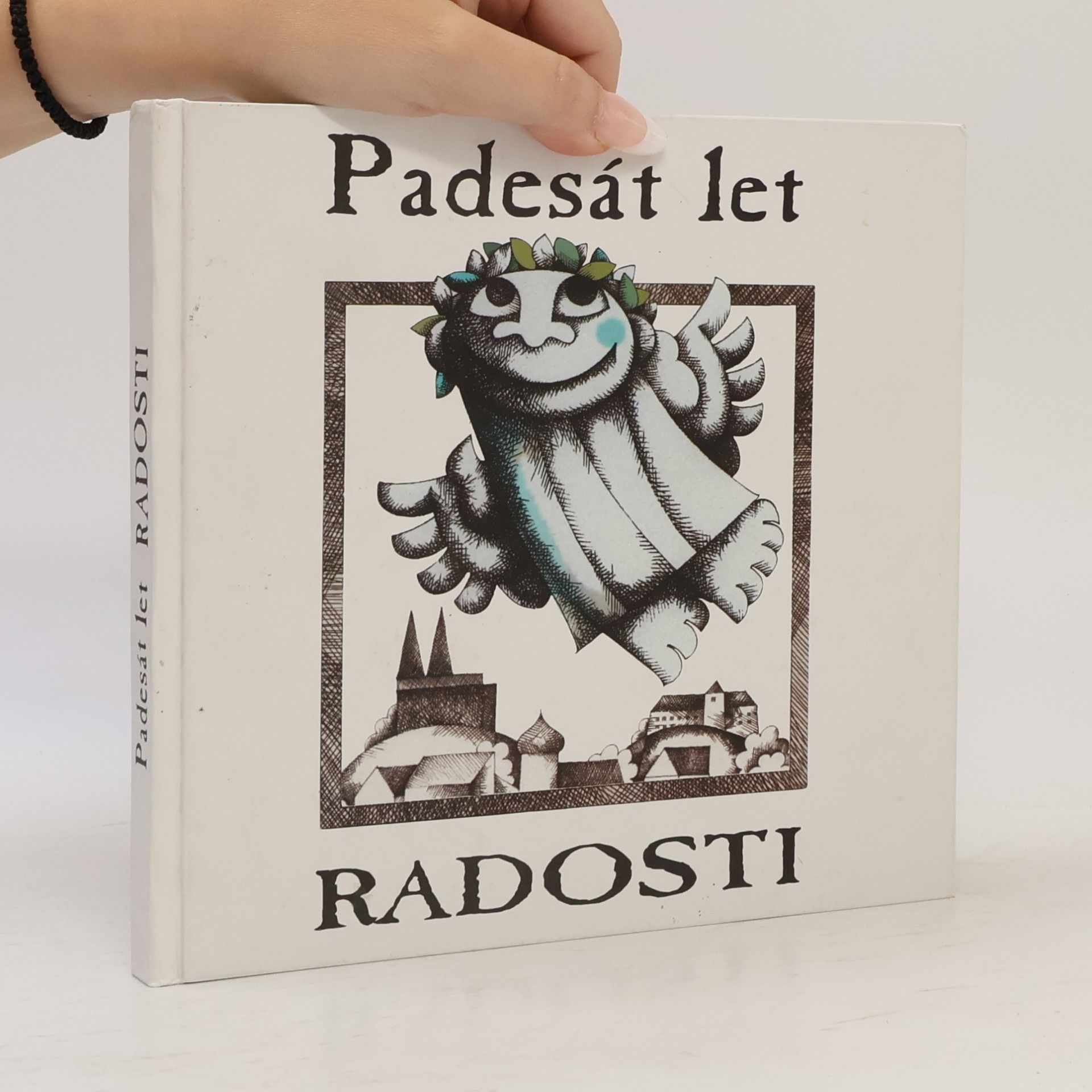 Kolektiv autorů Padesát let Radosti