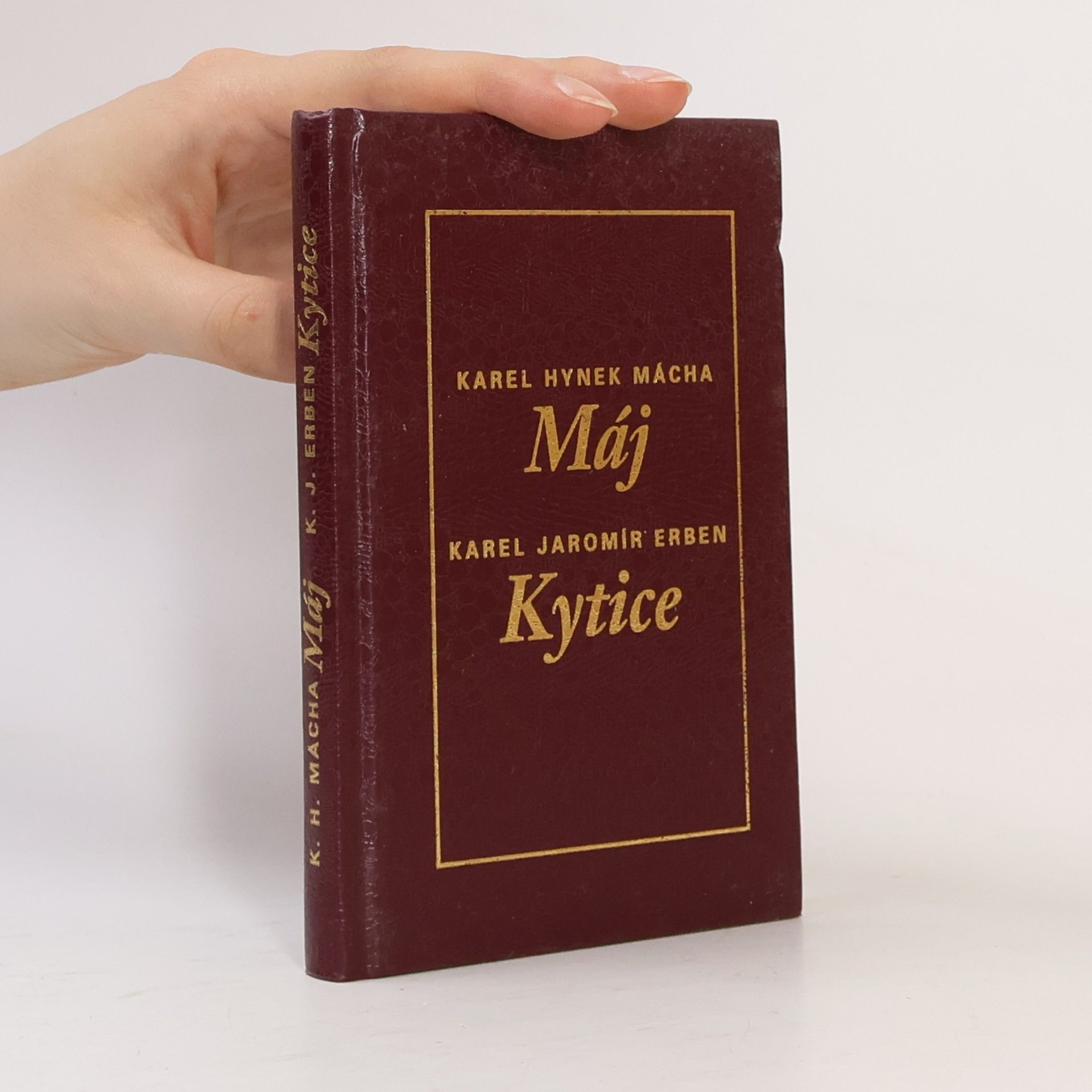 Karel Hynek Mácha To nejlepší z poezie 19. století: Máj, Kytice