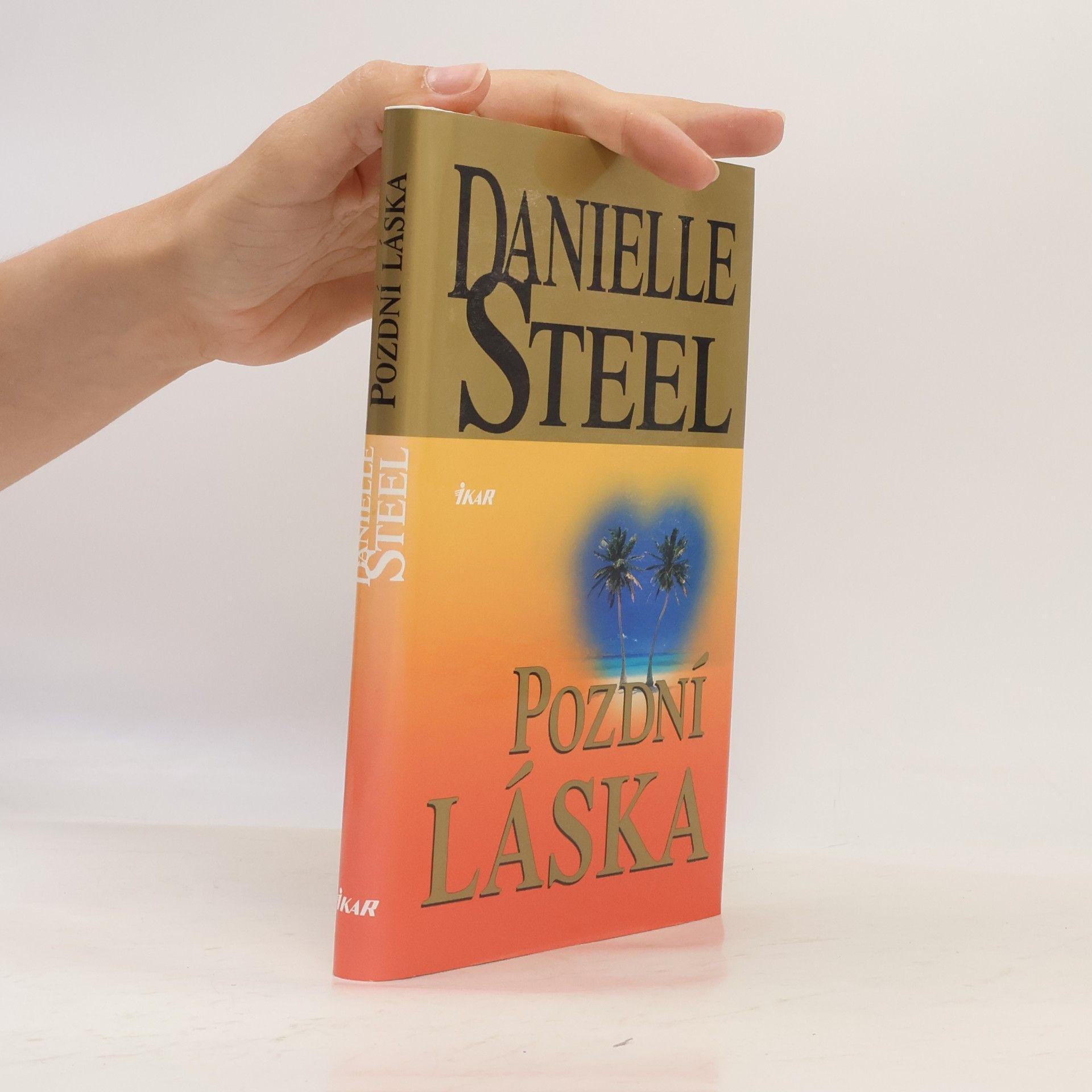 Danielle Steel Pozdní láska
