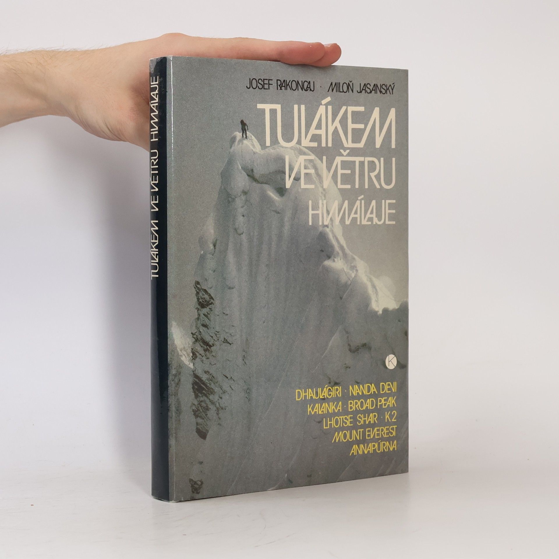 Miloň Jasanský Tulákem ve větru. Himaláje