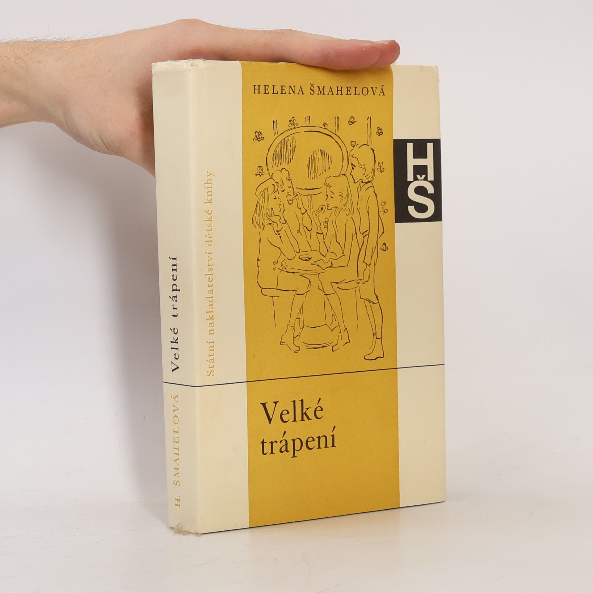 Helena Šmahelová Velké trápení