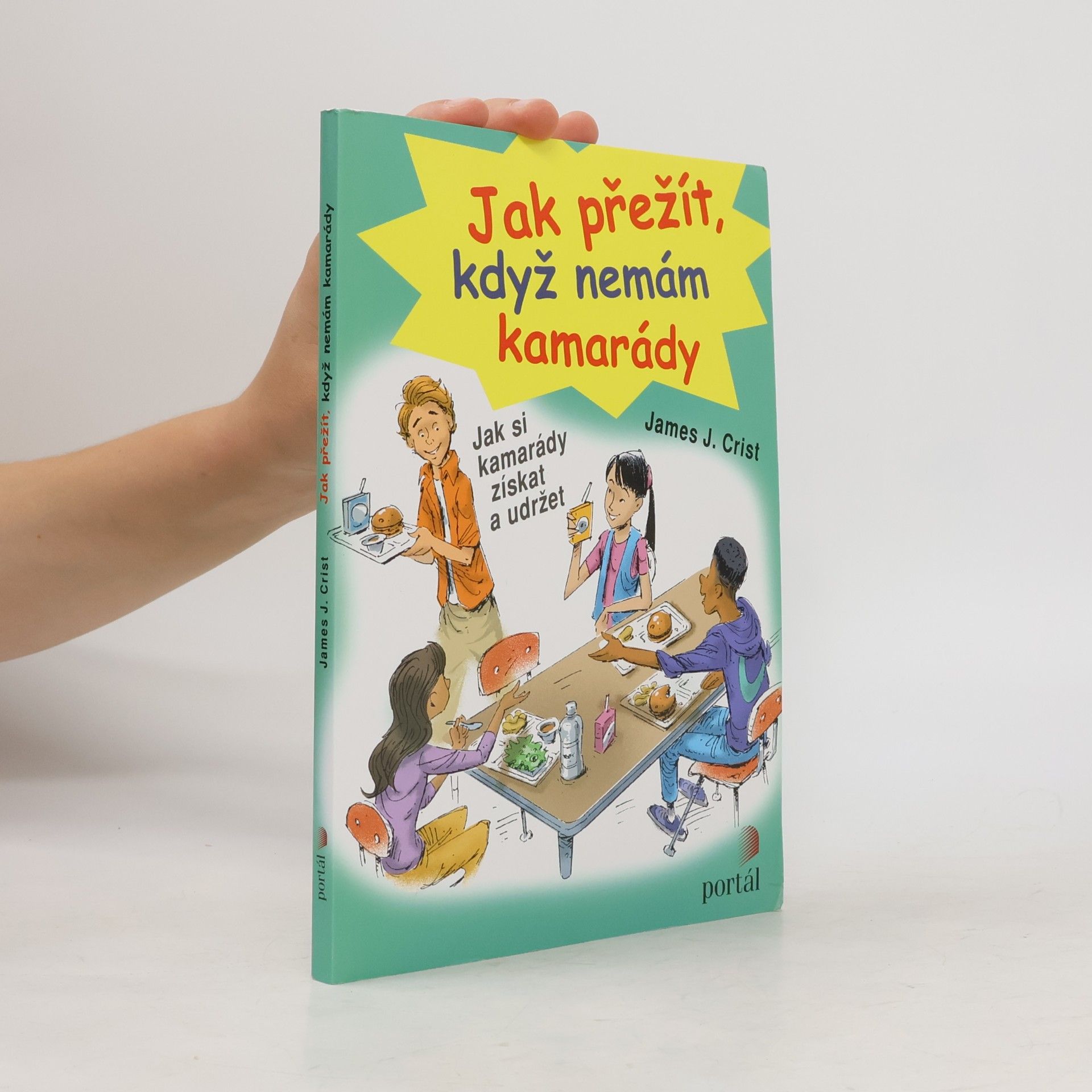 Jak přežít, když nemám kamarády